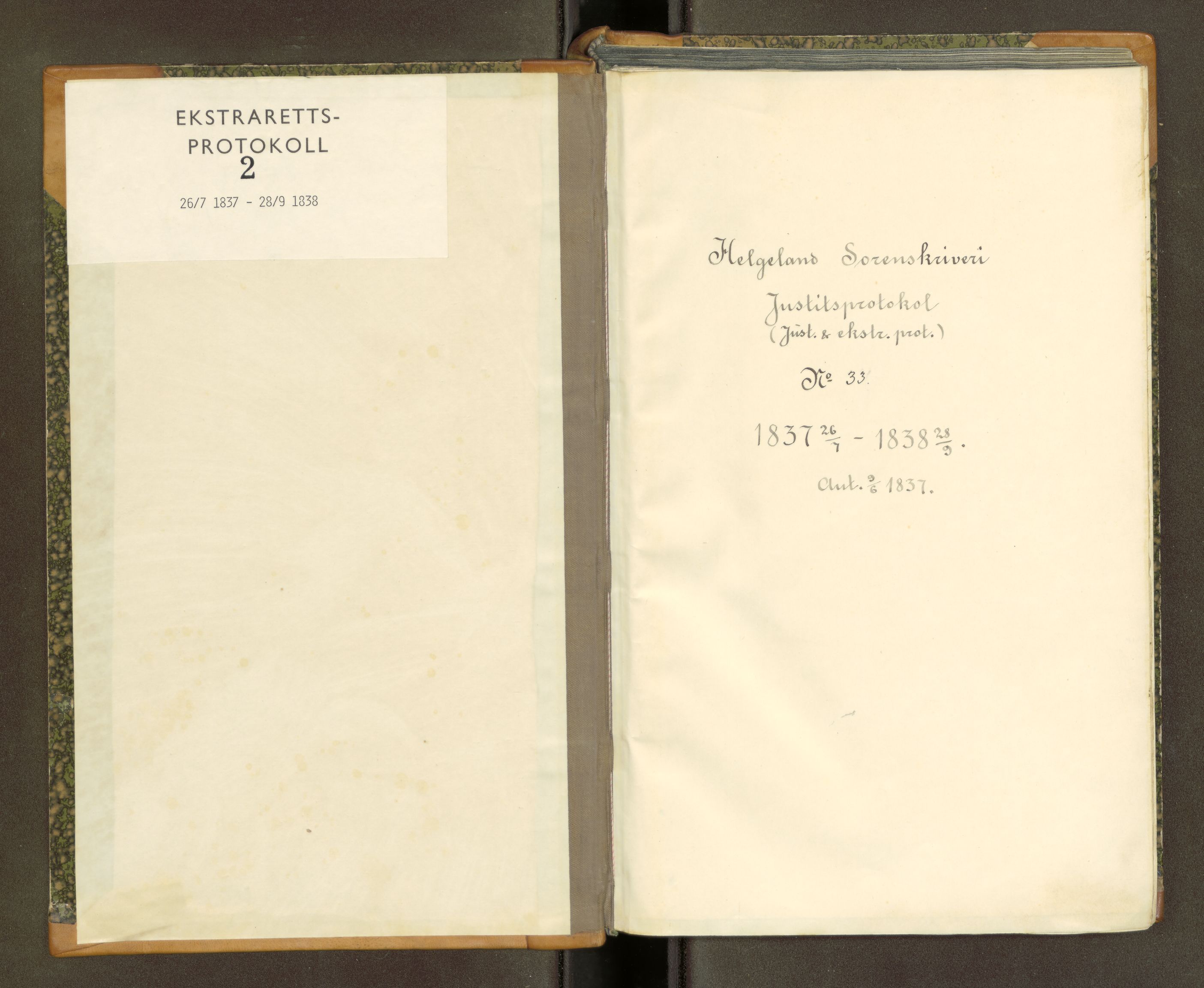 Helgeland sorenskriveri, SAT/A-0004/1/1B/L0004: Ekstrarettsprotokoll 2 (33), 1837-1838