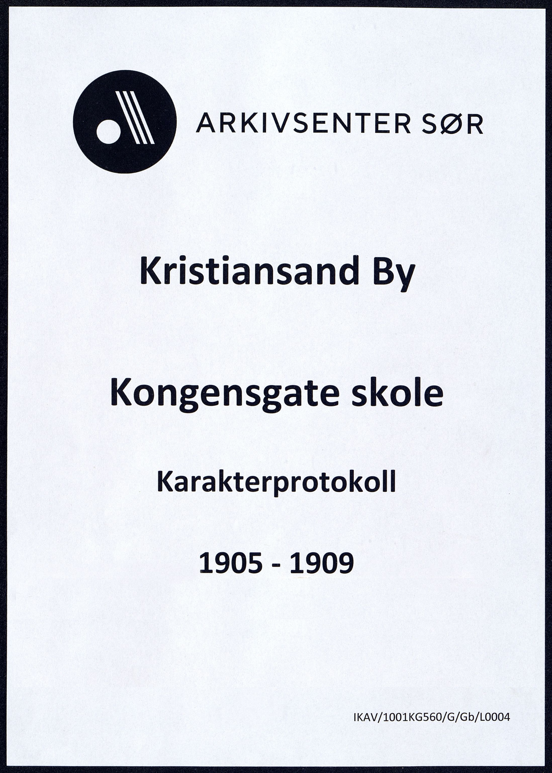 Kristiansand By - Kongensgate Skole, ARKSOR/1001KG560/G/Gb/L0004/0004: Karakterprotokoller / Karakterprotokoll, 1905-1909