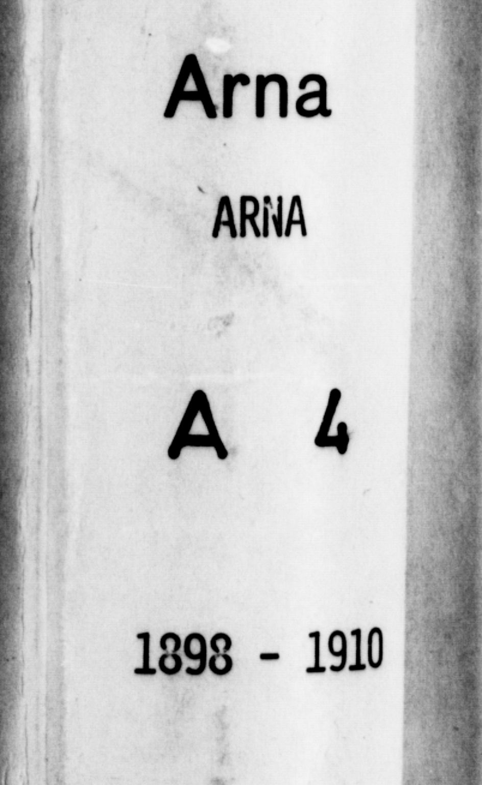 Arna Sokneprestembete, SAB/A-74001/H/Ha/Hab: Klokkerbok nr. A 4, 1898-1910