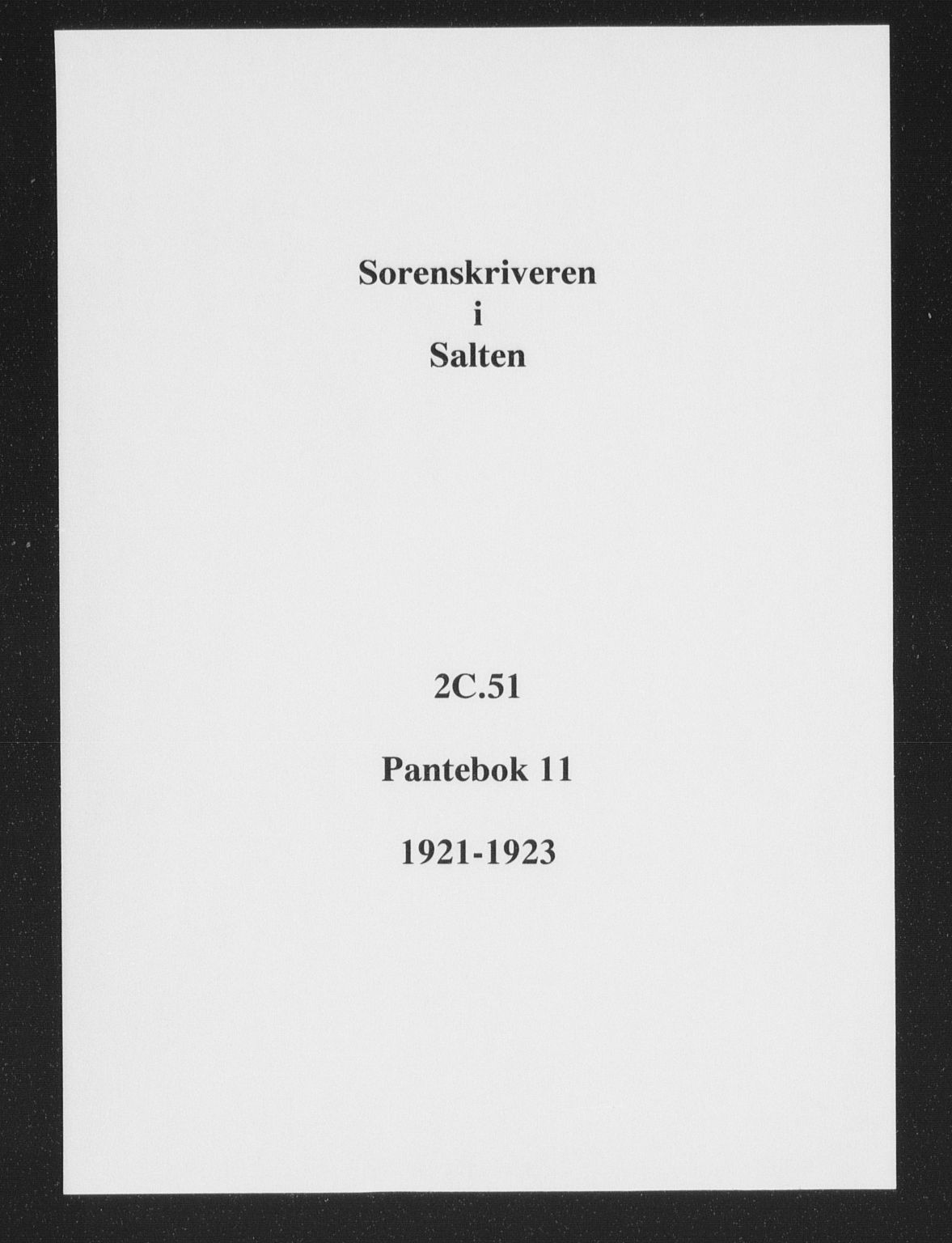 Salten sorenskriveri, SAT/A-4578/1/2/2C/L0051: Pantebok nr. 11, 1921-1923