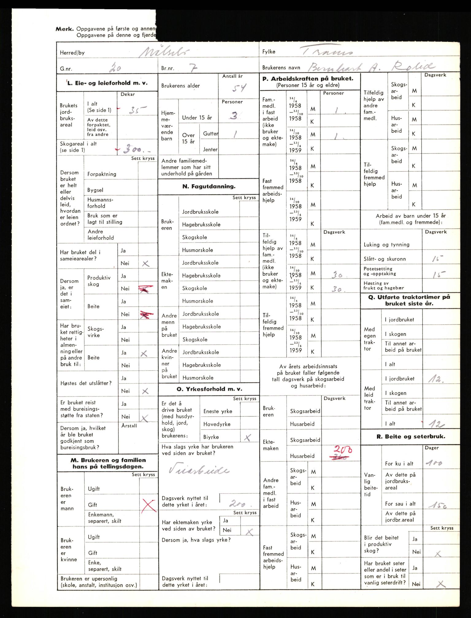 Statistisk sentralbyrå, Næringsøkonomiske emner, Jordbruk, skogbruk, jakt, fiske og fangst, AV/RA-S-2234/G/Gd/L0655: Troms: 1924 Målselv (kl. 4-10), 1959, s. 1211