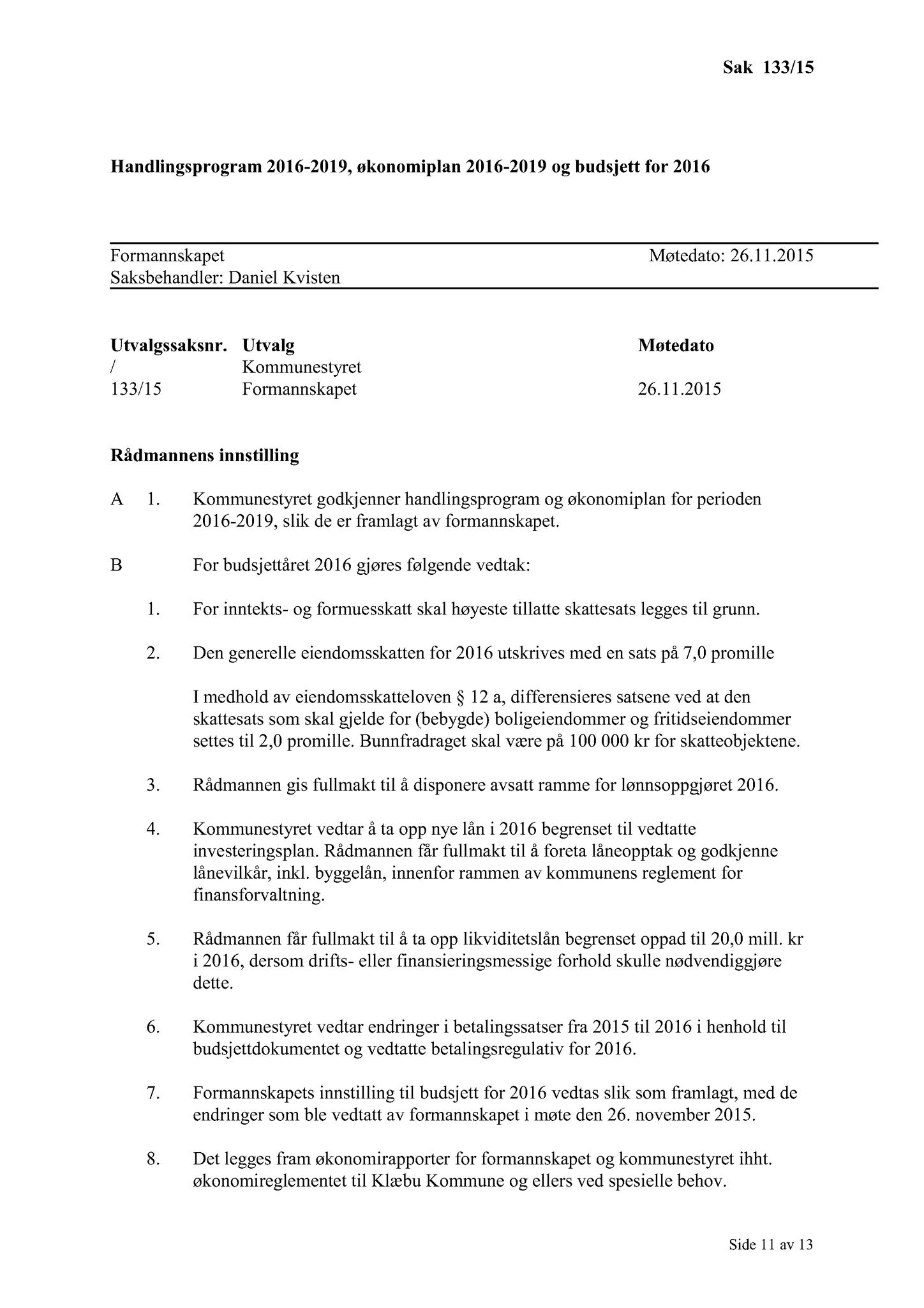 Klæbu Kommune, TRKO/KK/02-FS/L008: Formannsskapet - Møtedokumenter, 2015, s. 3323