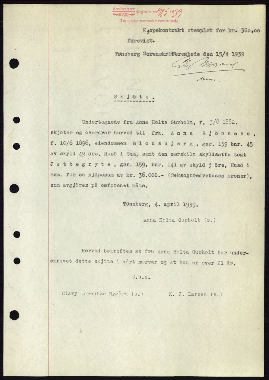 Jarlsberg sorenskriveri, SAKO/A-131/G/Ga/Gaa/L0006: Pantebok nr. A-6, 1938-1939, Dagboknr: 985/1939