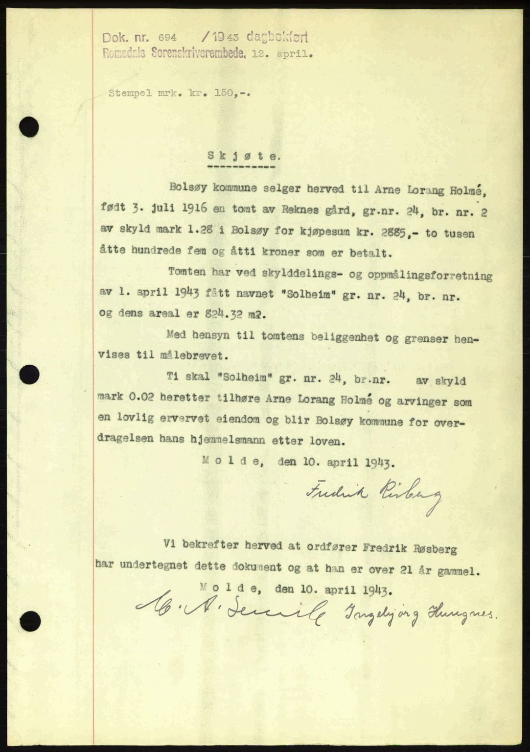 Romsdal sorenskriveri, SAT/A-4149/1/2/2C: Pantebok nr. A14, 1943-1943, Dagboknr: 694/1943