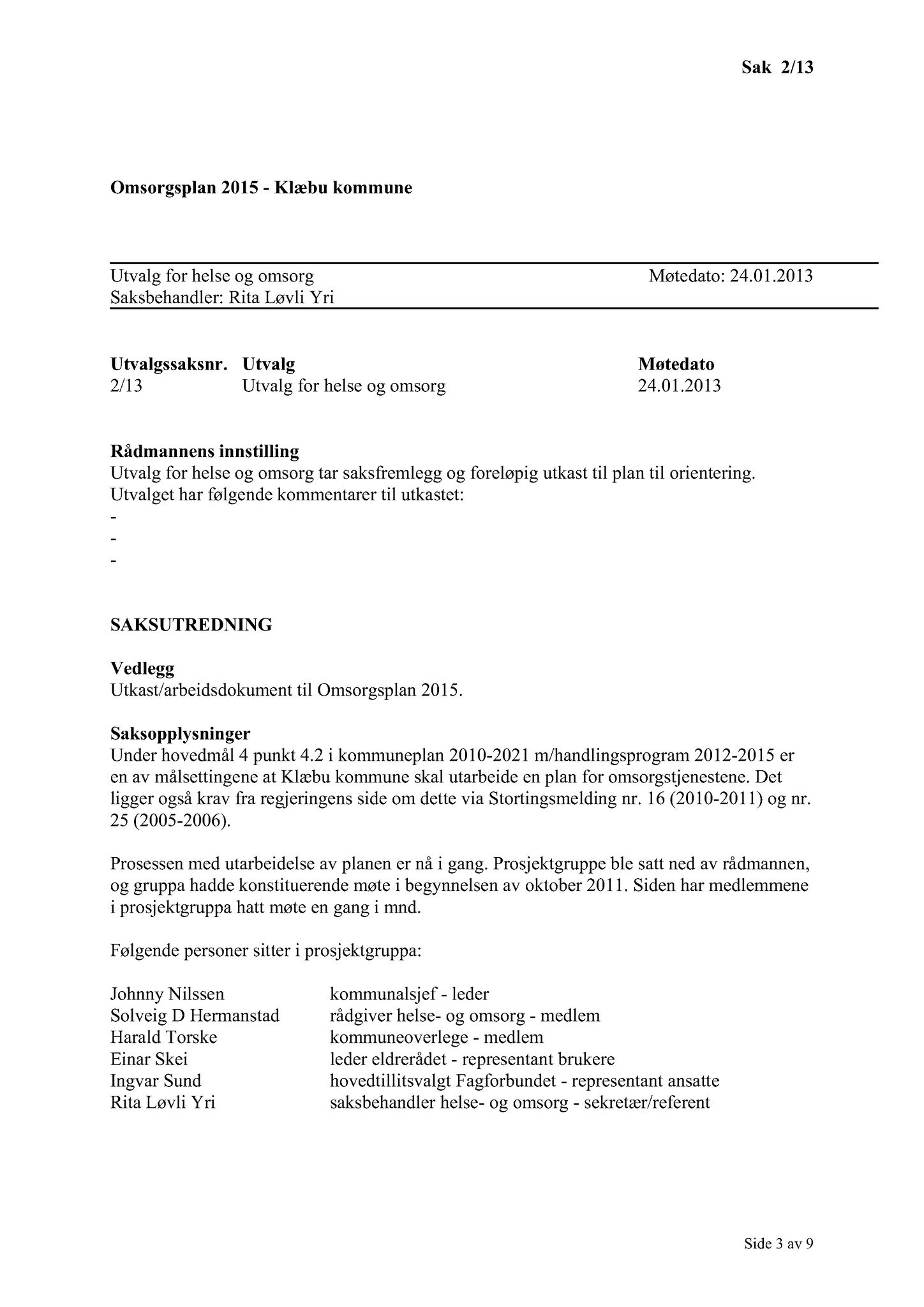 Klæbu Kommune, TRKO/KK/05-UOm/L004: Utvalg for omsorg - Møtedokumenter, 2013, s. 4