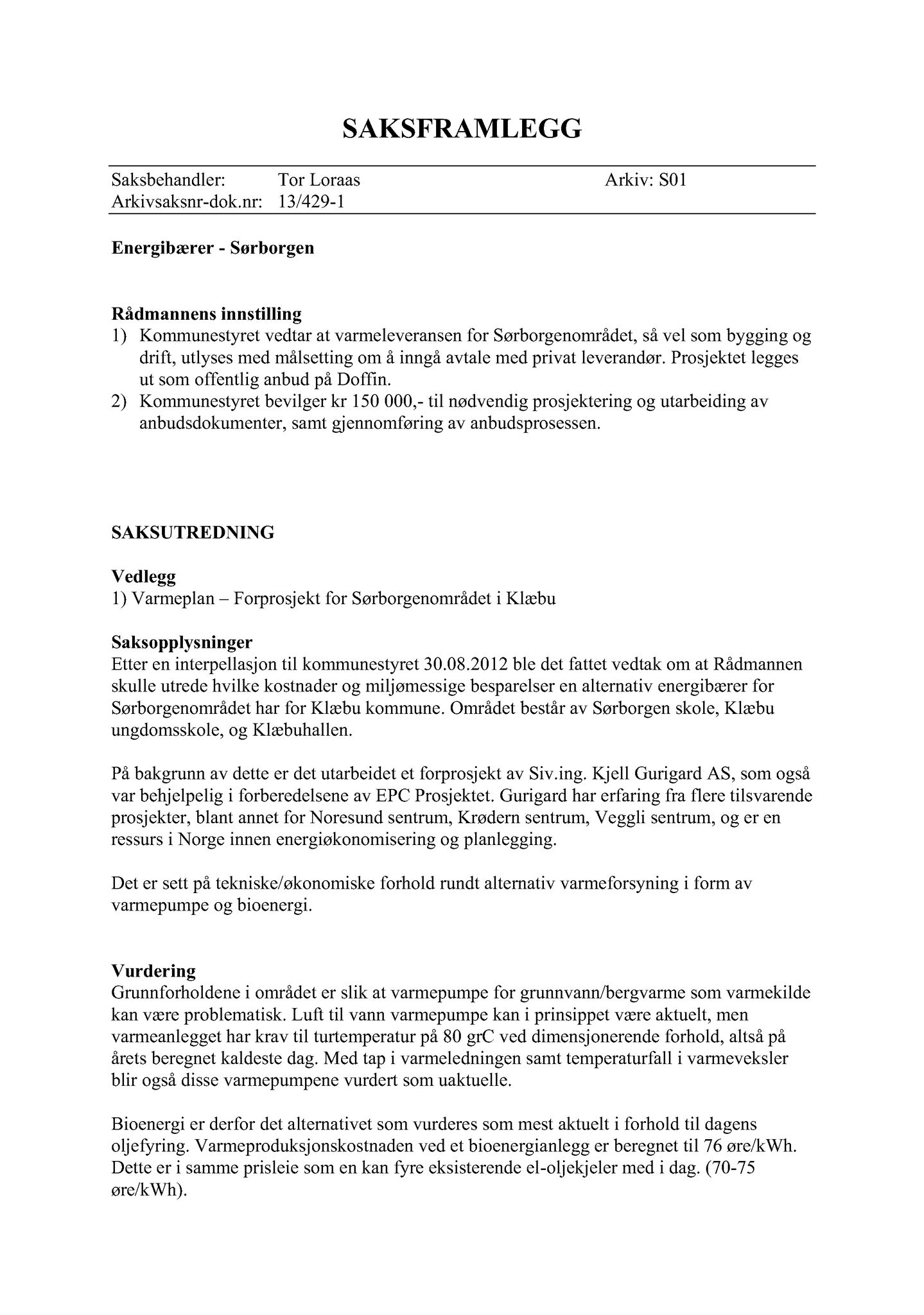 Klæbu Kommune, TRKO/KK/02-FS/L006: Formannsskapet - Møtedokumenter, 2013, s. 775