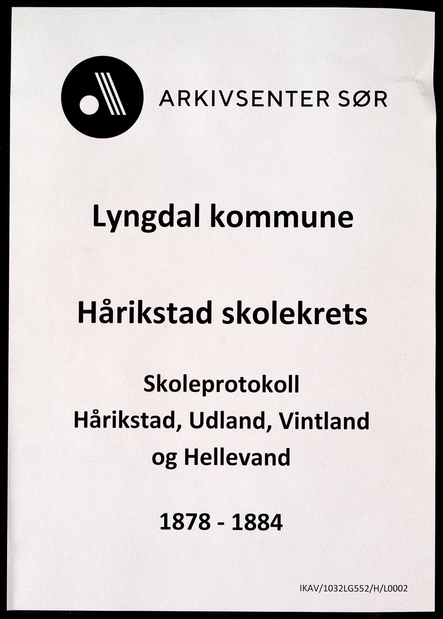Lyngdal kommune - Hårekstad Skolekrets, IKAV/1032LG552/H/L0002: Skoleprotokoll, 1878-1884