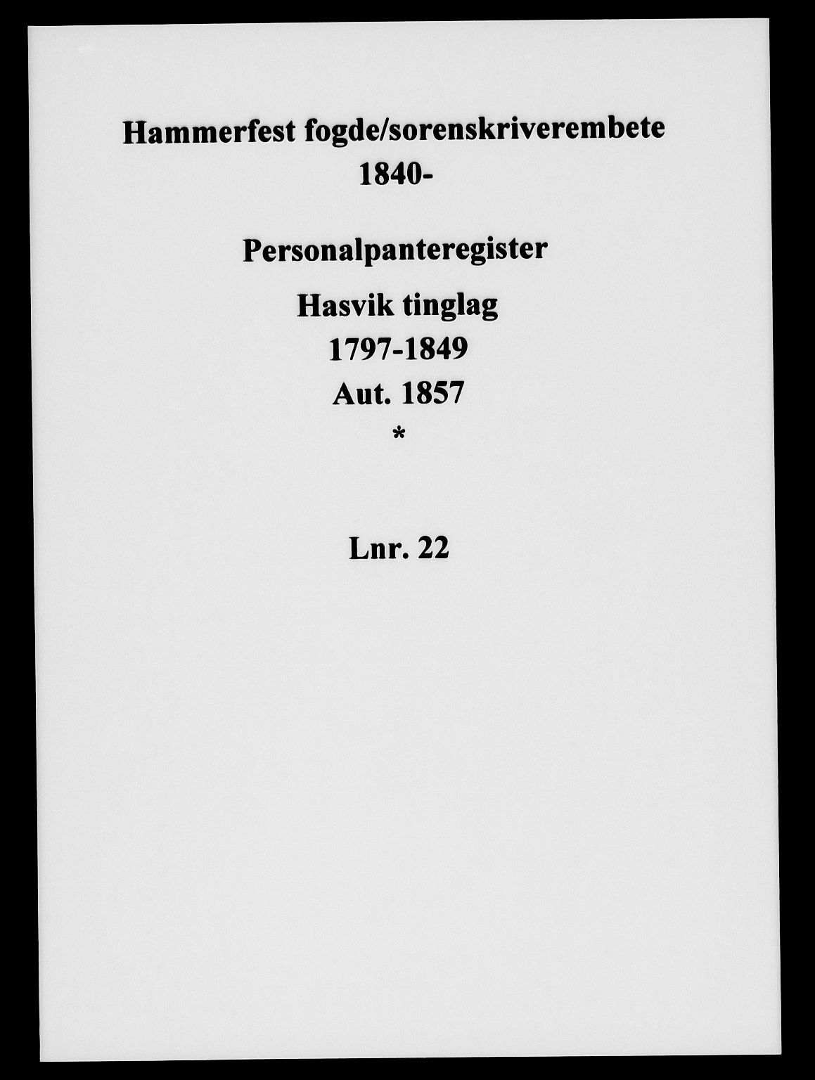 Hammerfest fogderi/sorenskriveri, SATØ/S-0056/1/K/Kd/L0022pers: Panteregister nr. 22, 1797-1849