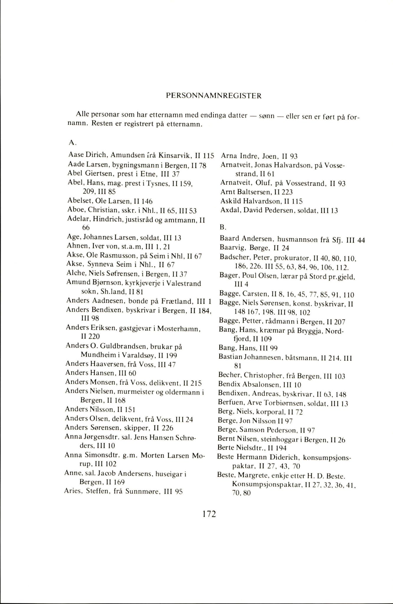 Statsarkivet i Bergen, AV/SAB-A-100049/G/Gc/L0001/0001: Stiftamtmannens kopibøker/resolusjonsbøker a nr 2 (II) - a nr 6 / Stiftamtmannens kopibok/resolusjonsbok a nr. 2 (II), 1705-1707, s. 172