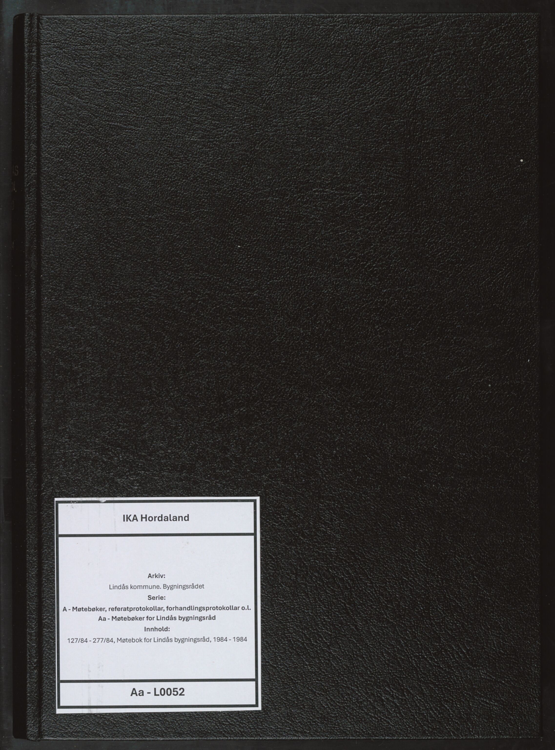 Lindås kommune. Bygningsrådet, IKAH/1263-511/A/Aa/L0052: Møtebok for Lindås bygningsråd, 1984