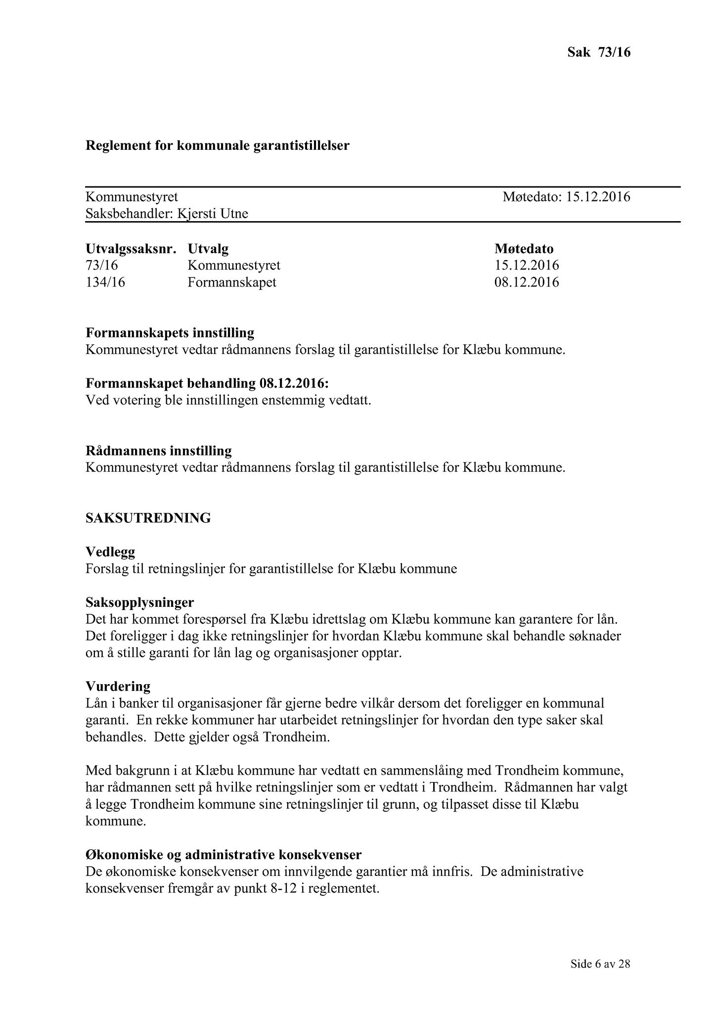 Klæbu Kommune, TRKO/KK/01-KS/L009: Kommunestyret - Møtedokumenter, 2016, s. 2009