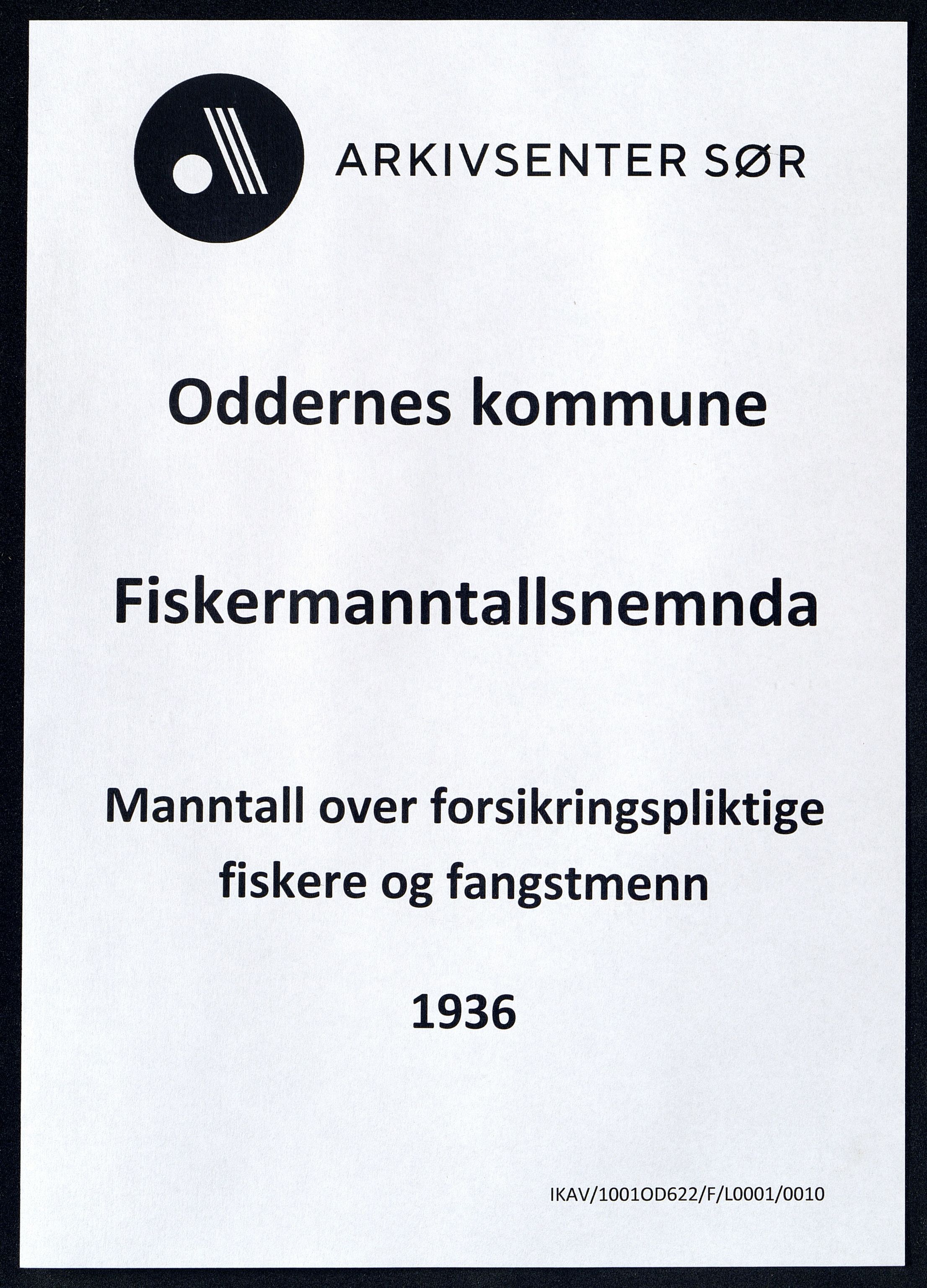 Oddernes kommune - Fiskermanntallnemnda, ARKSOR/1001OD622/F/L0001/0010: Manntall over forsikringspliktige fiskere og fangstmenn / Manntall over forsikringspliktige fiskere og fangstmenn, 1936