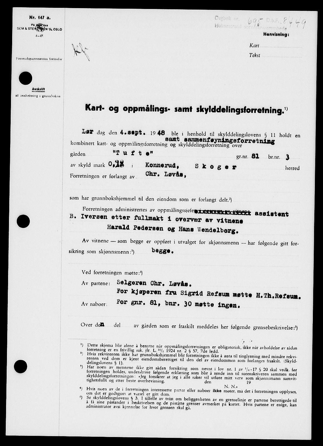 Holmestrand sorenskriveri, SAKO/A-67/G/Ga/Gaa/L0066: Pantebok nr. A-66, 1949-1949, Dagboknr: 695/1949