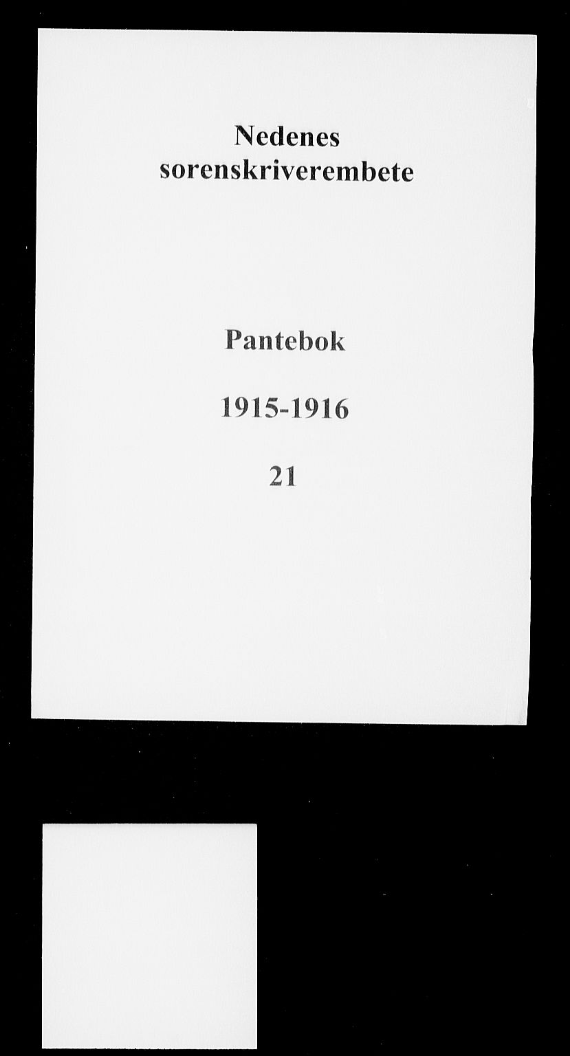 Nedenes sorenskriveri, SAK/1221-0006/G/Gb/Gba/L0024: Pantebok nr. 21, 1915-1916