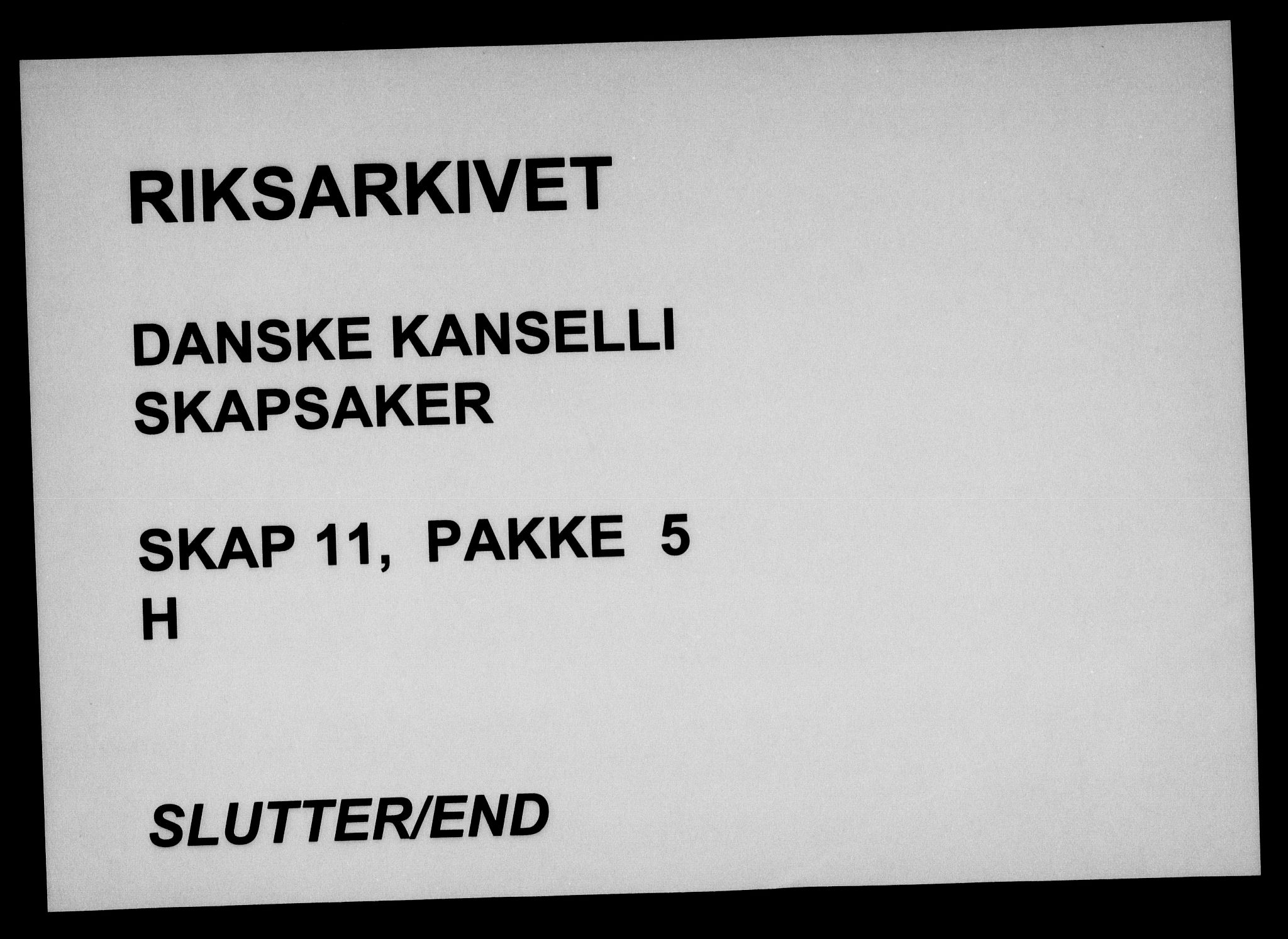 Danske Kanselli, Skapsaker, AV/RA-EA-4061/F/L0043: Skap 11, pakke 5-40, 1632-1758, s. 5
