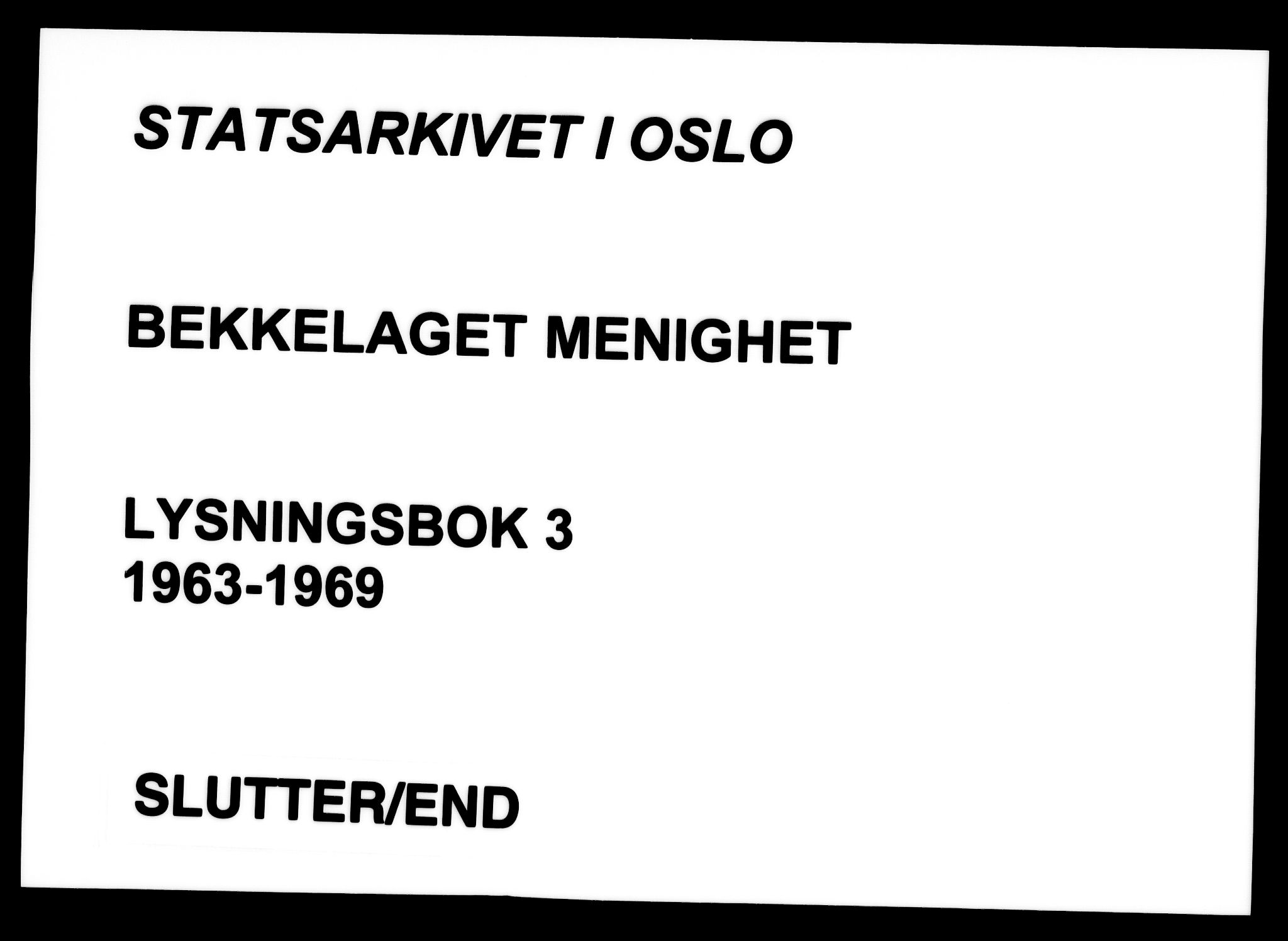 Bekkelaget prestekontor Kirkebøker, AV/SAO-A-10842/H/Ha/L0003: Lysningsprotokoll nr. 3, 1963-1969