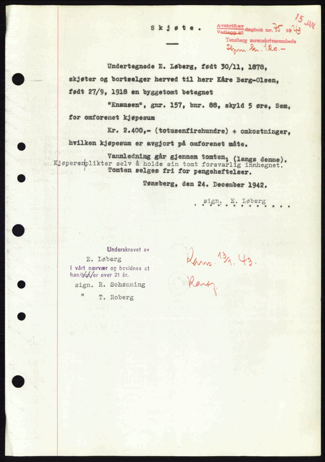 Jarlsberg sorenskriveri, SAKO/A-131/G/Ga/Gaa/L0013: Pantebok nr. A-13, 1942-1943, Dagboknr: 75/1943
