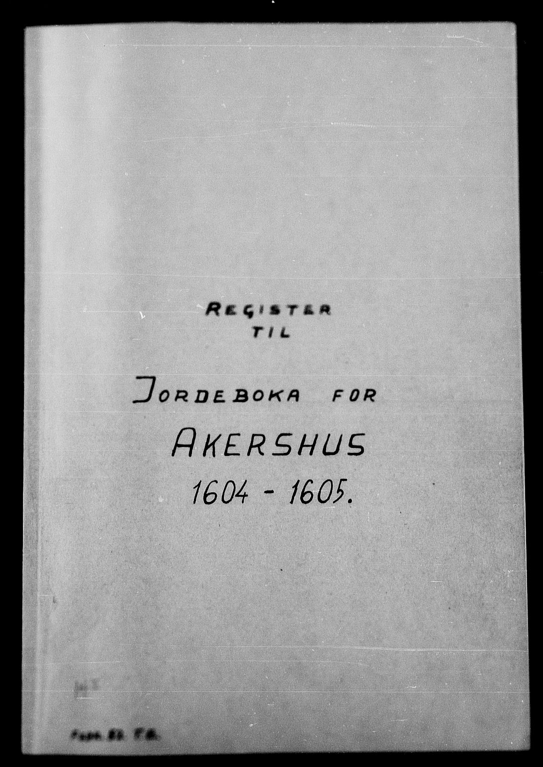Rentekammeret inntil 1814, Reviderte regnskaper, Lensregnskaper, AV/RA-EA-5023/R/Rb/Rba/L0019: Akershus len, 1604-1605