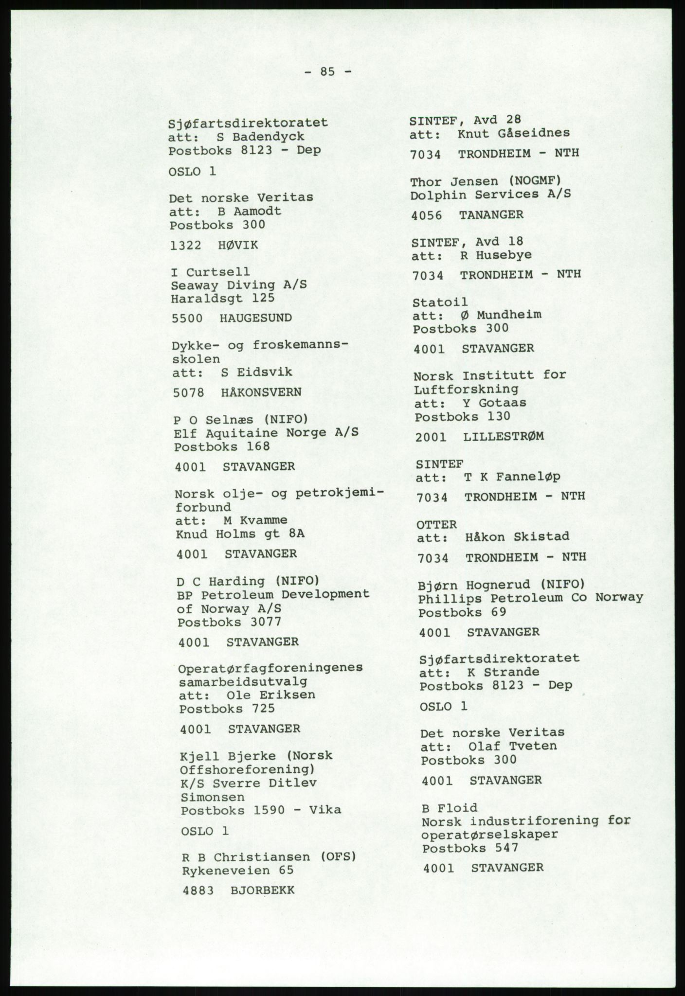 Justisdepartementet, Granskningskommisjonen ved Alexander Kielland-ulykken 27.3.1980, AV/RA-S-1165/D/L0020: X Opplæring/Kompetanse (Doku.liste + X1-X18 av 18)/Y Forskningsprosjekter (Doku.liste + Y1-Y7 av 9), 1980-1981, s. 225