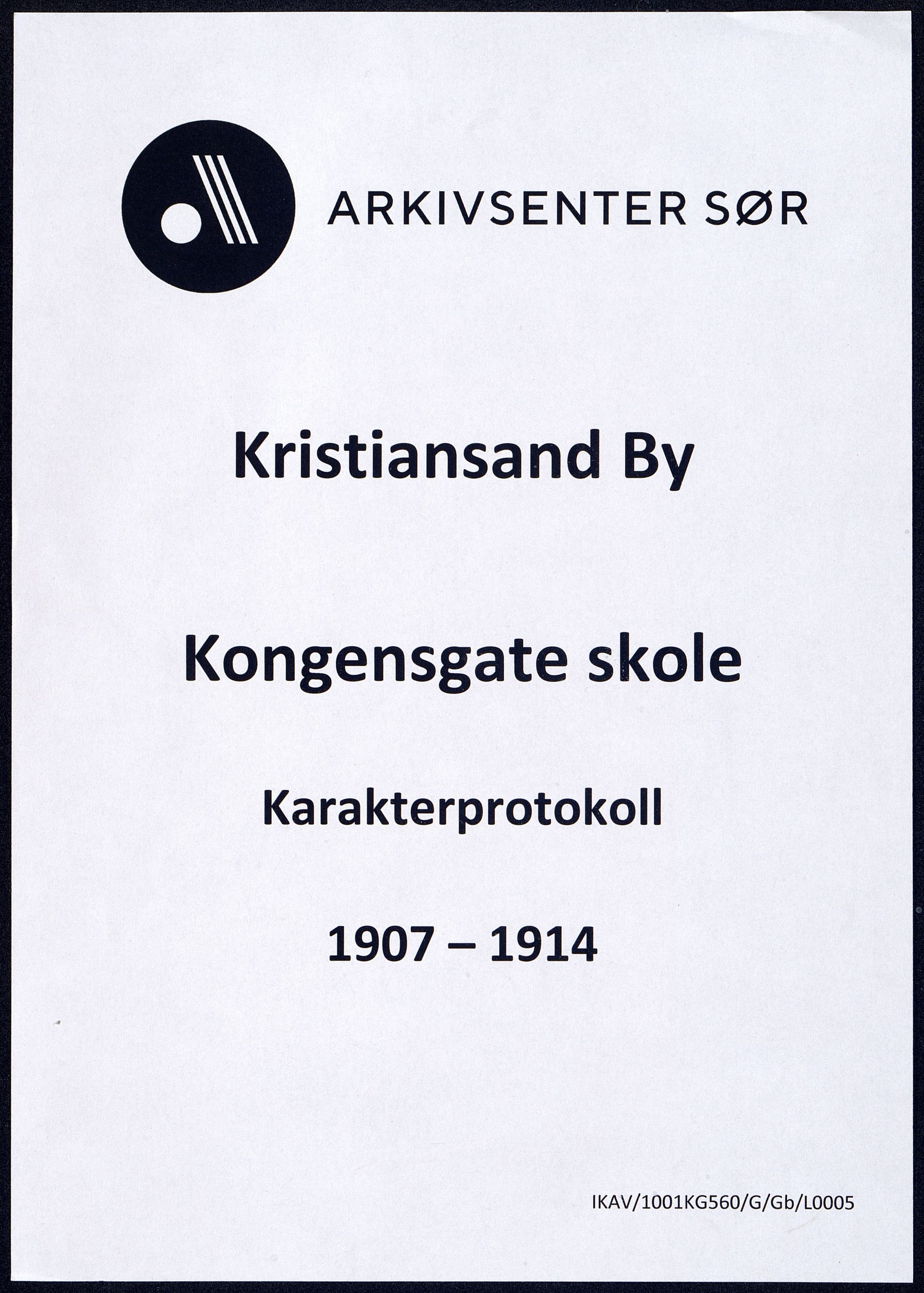 Kristiansand By - Kongensgate Skole, IKAV/1001KG560/G/Gb/L0005/0003: Karakterprotokoller / Karakterprotokoll, 1907-1914