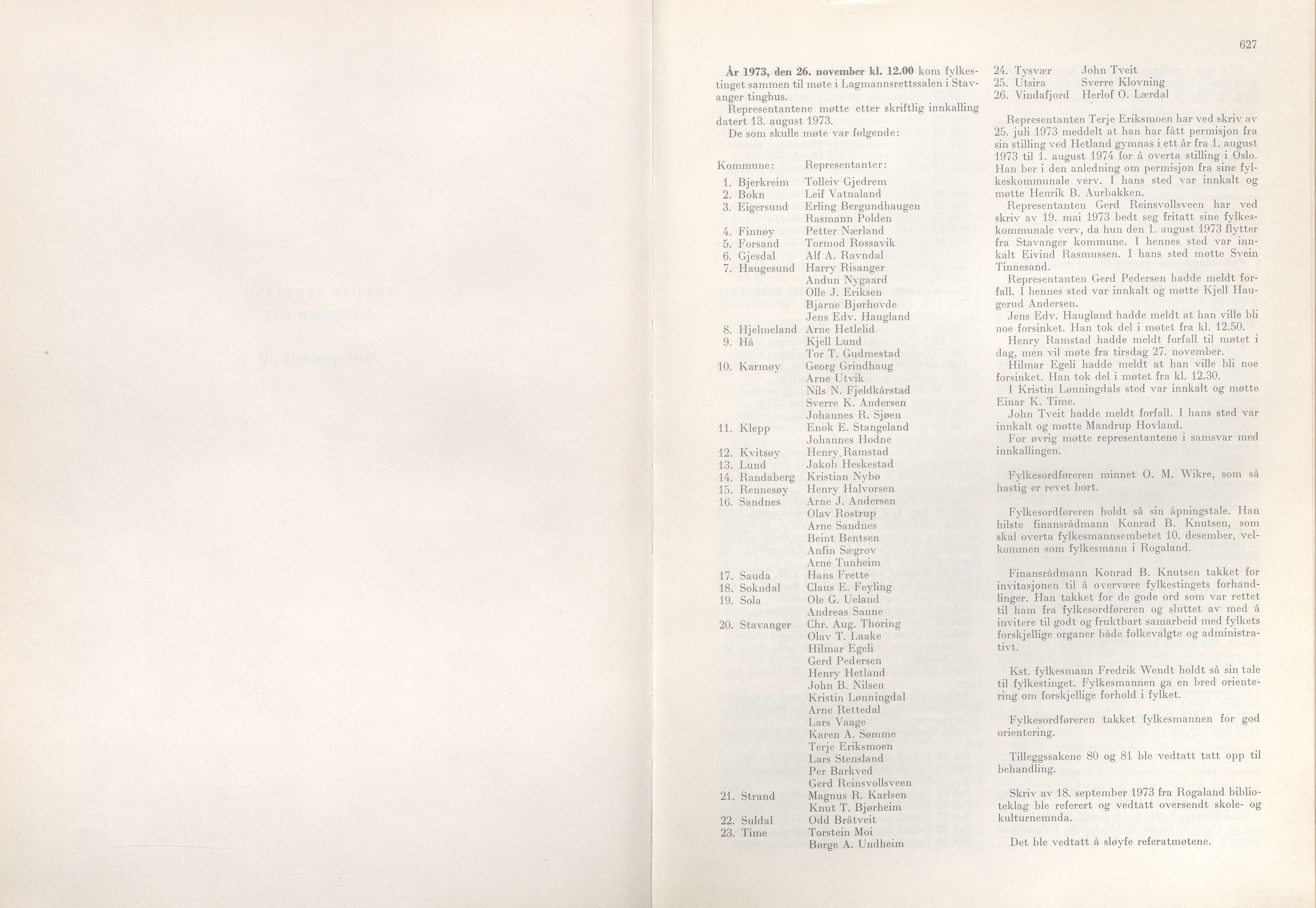 Rogaland fylkeskommune - Fylkesrådmannen , IKAR/A-900/A/Aa/Aaa/L0093: Møtebok , 1973, s. 627