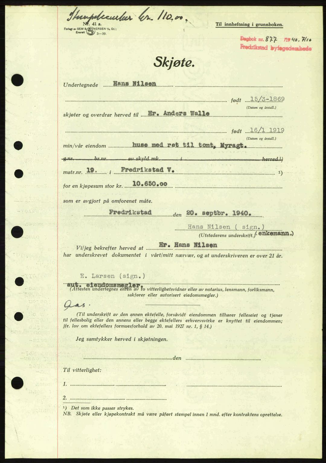 Fredrikstad byfogd, AV/SAO-A-10473a/G/Ga/Gac/L0002: Pantebok nr. A32a, 1940-1945, Dagboknr: 877/1940