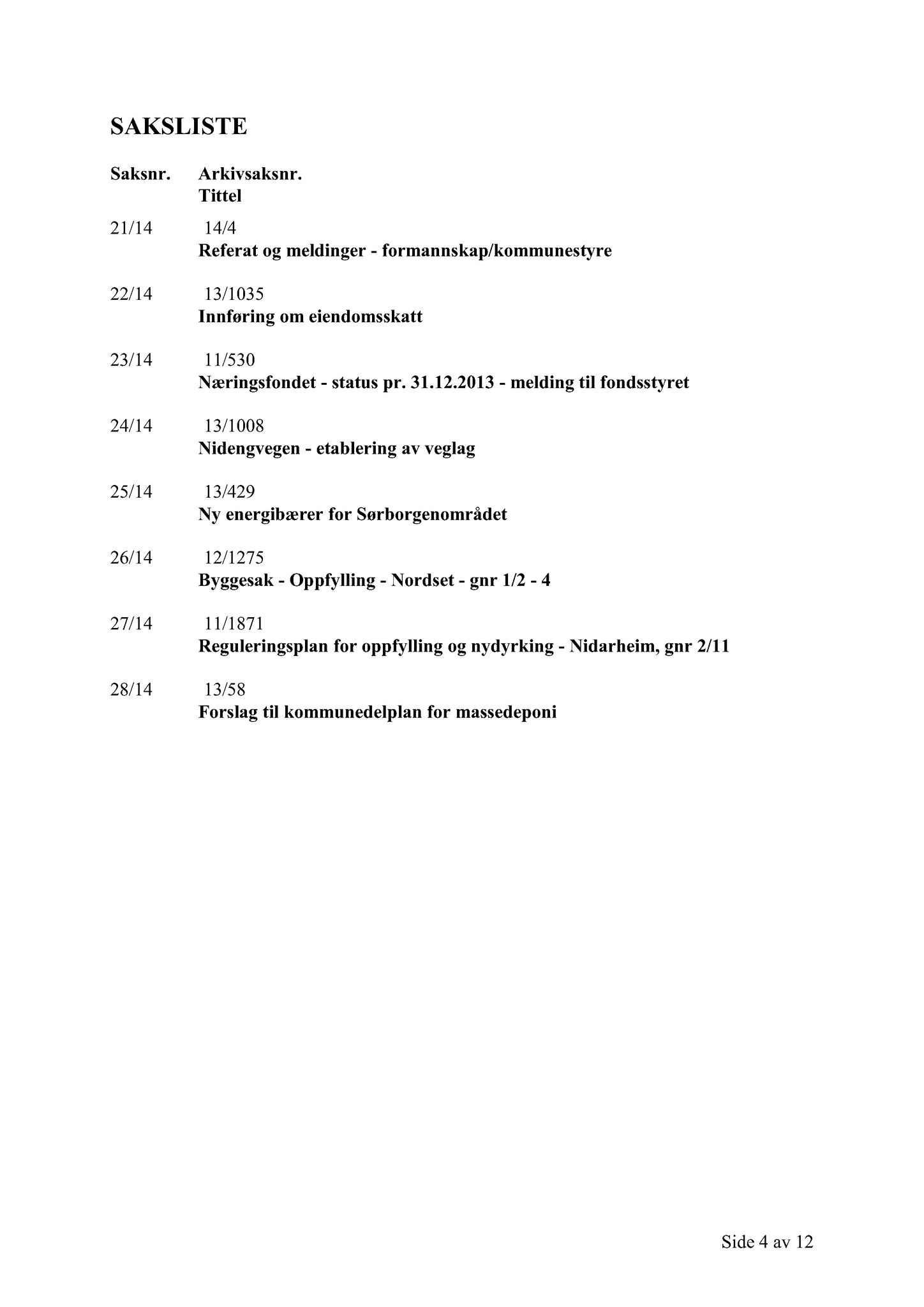 Klæbu Kommune, TRKO/KK/02-FS/L007: Formannsskapet - Møtedokumenter, 2014, s. 806