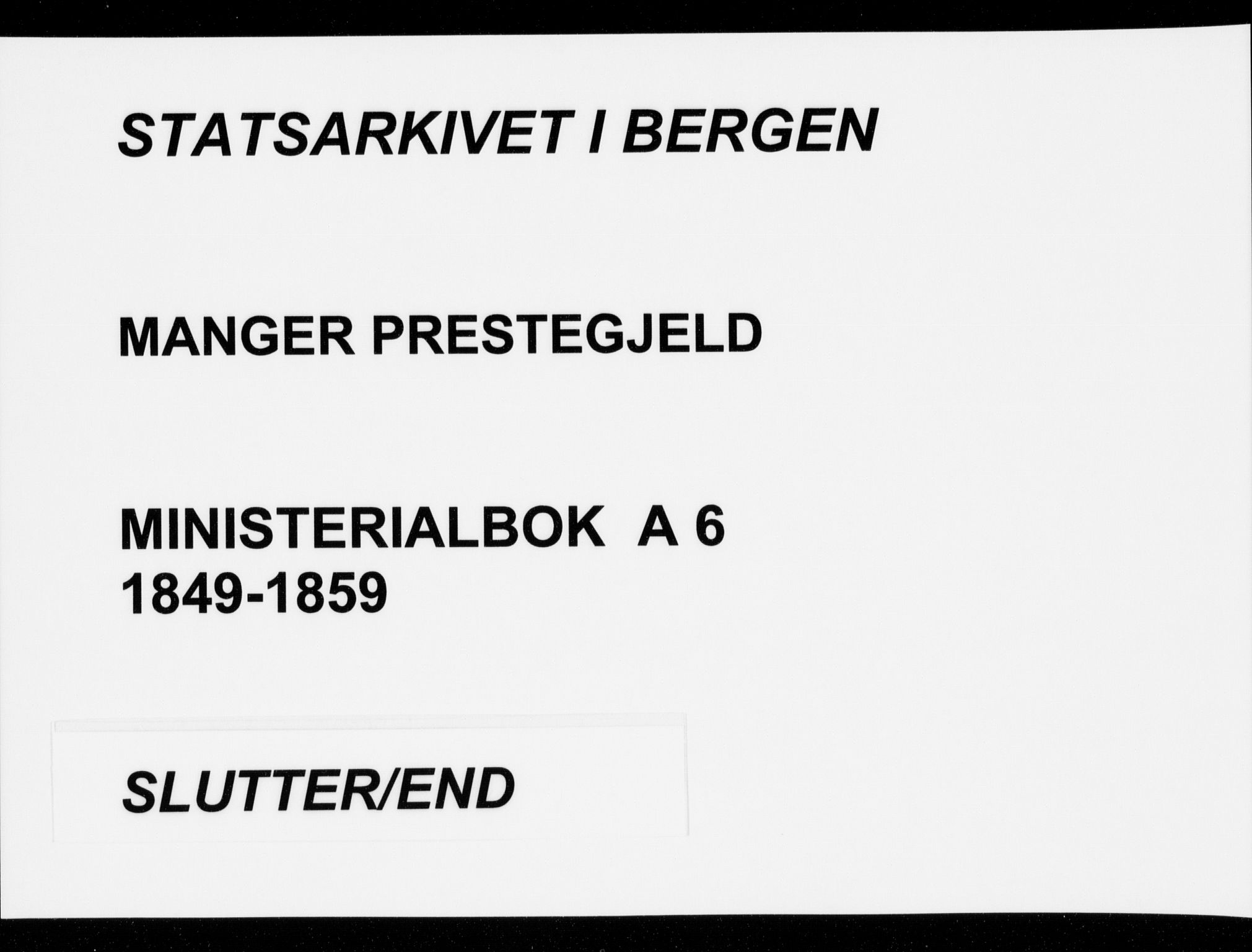 Manger sokneprestembete, AV/SAB-A-76801/H/Haa: Ministerialbok nr. A 6, 1849-1859