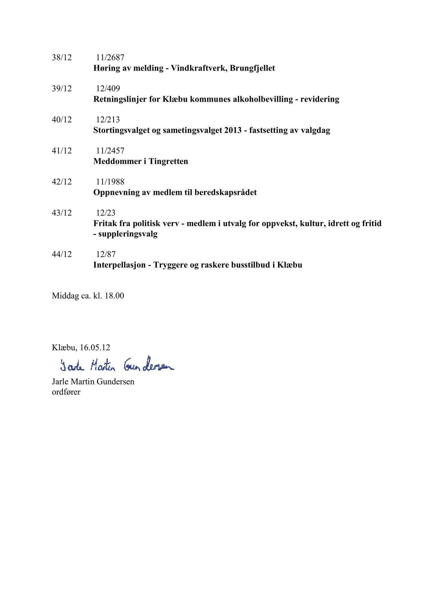 Klæbu Kommune, TRKO/KK/01-KS/L005: Kommunestyret - Møtedokumenter, 2012, s. 701