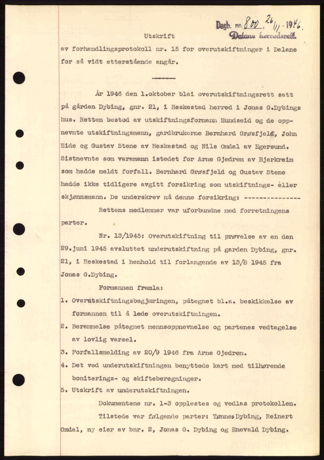 Dalane sorenskriveri, SAST/A-100309/02/G/Gb/L0049: Pantebok nr. A9, 1946-1947, Dagboknr: 800/1946