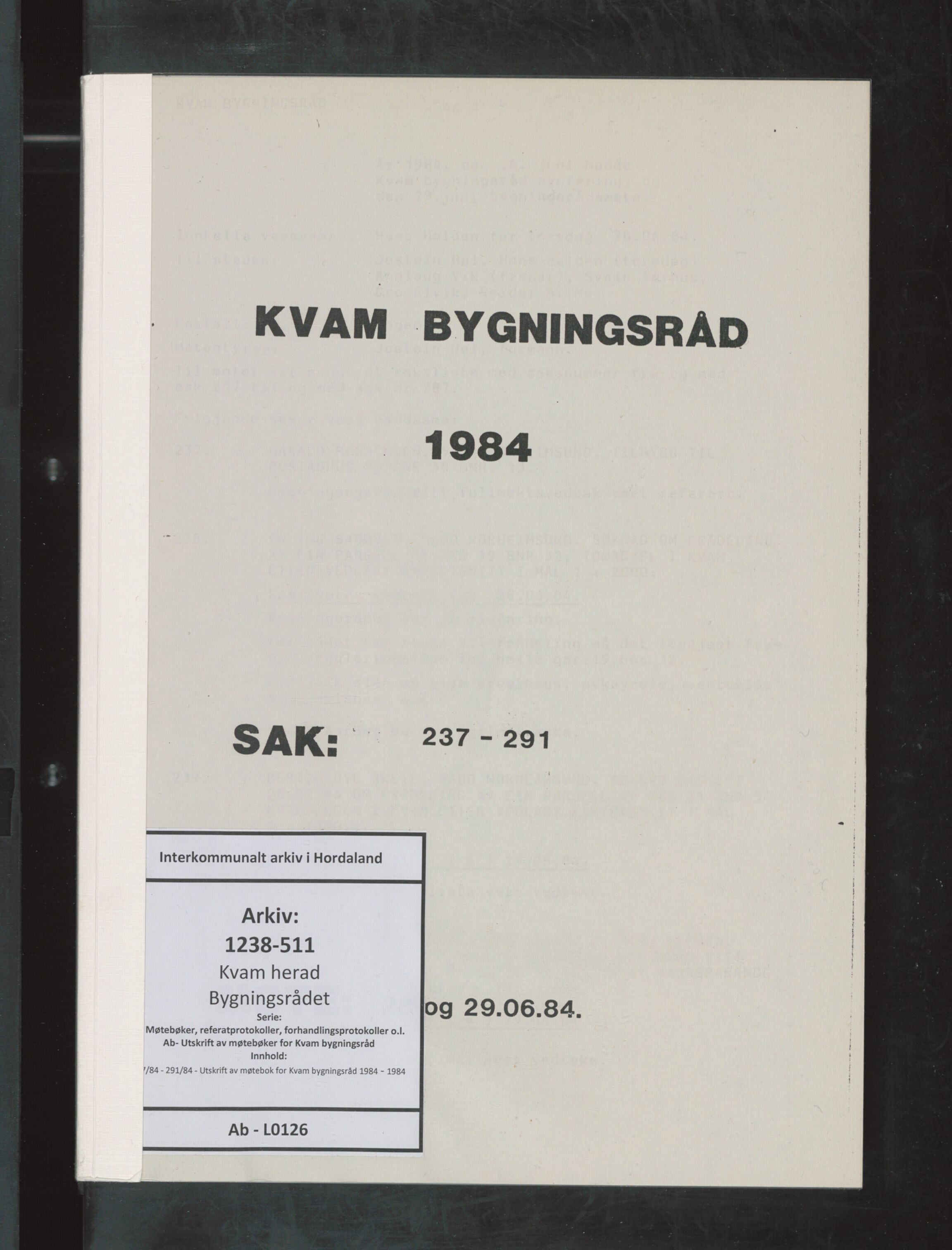 Kvam herad. Bygningsrådet, IKAH/1238-511/A/Ab/L0126: Utskrift av møtebok for Kvam bygningsråd, 1984