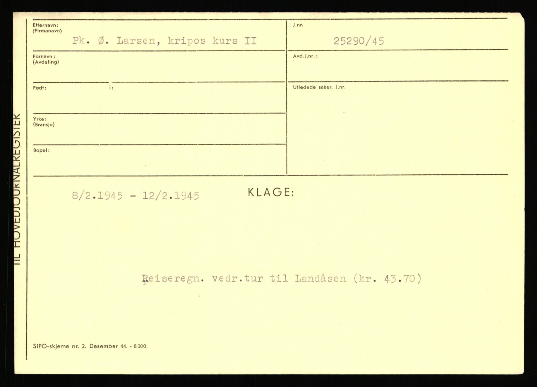 Statspolitiet - Hovedkontoret / Osloavdelingen, AV/RA-S-1329/C/Ca/L0009: Knutsen - Limstrand, 1943-1945, s. 3941