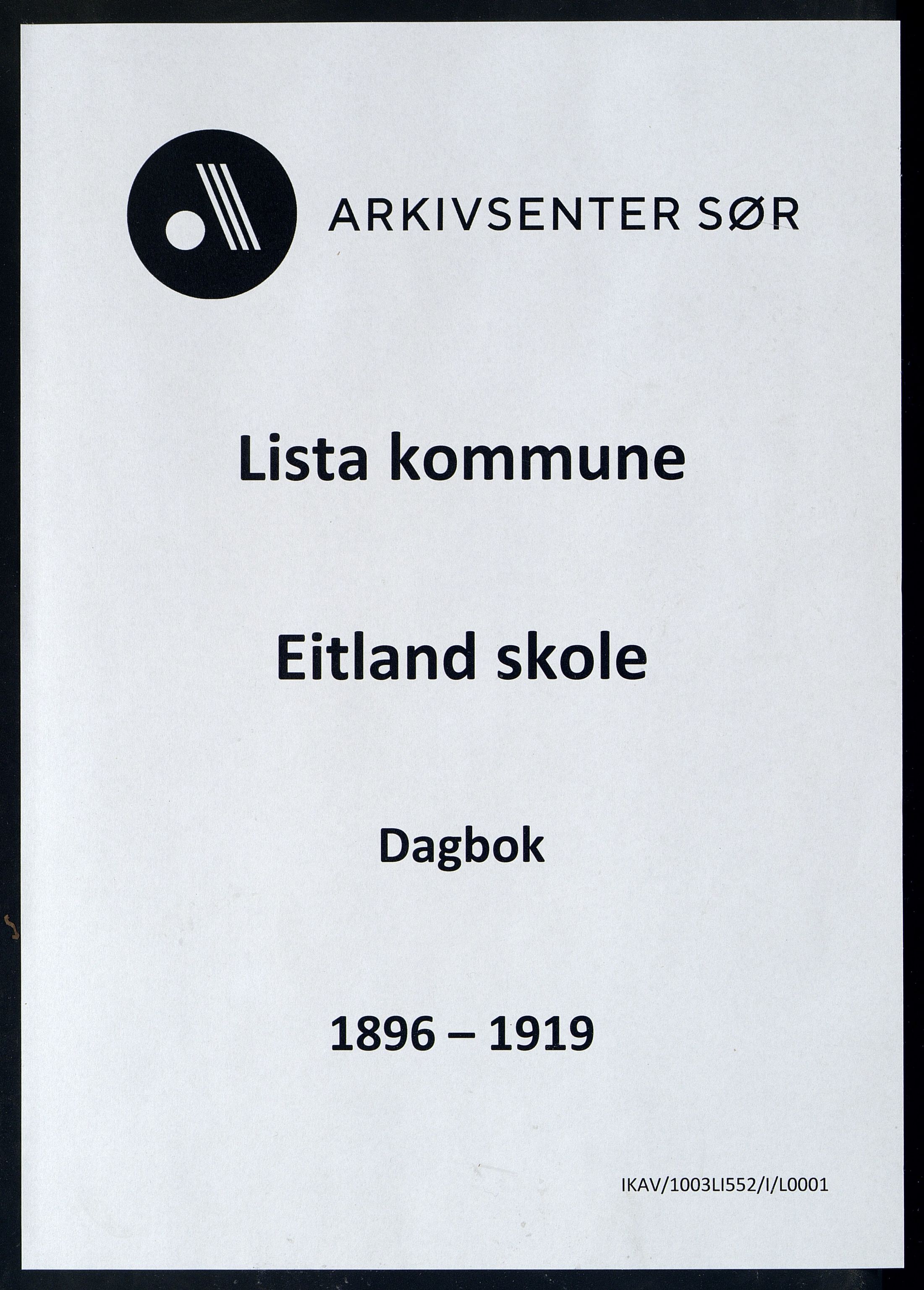 Lista kommune - Eitland Skole, ARKSOR/1003LI552/I/L0001: Dagbok, 1896-1919