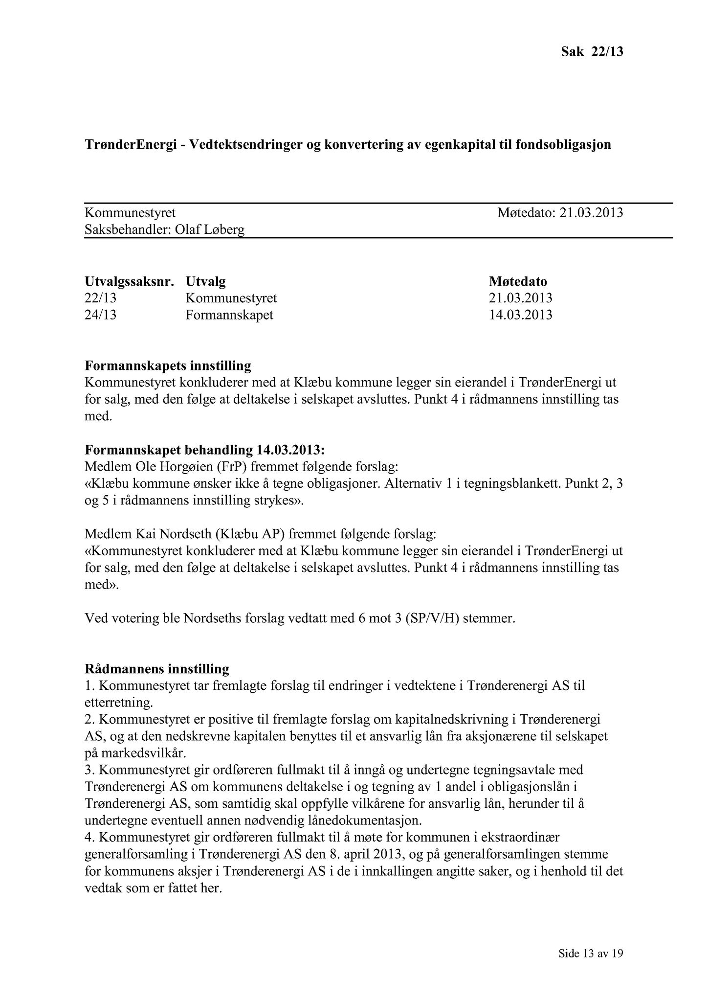 Klæbu Kommune, TRKO/KK/01-KS/L006: Kommunestyret - Møtedokumenter, 2013, s. 386