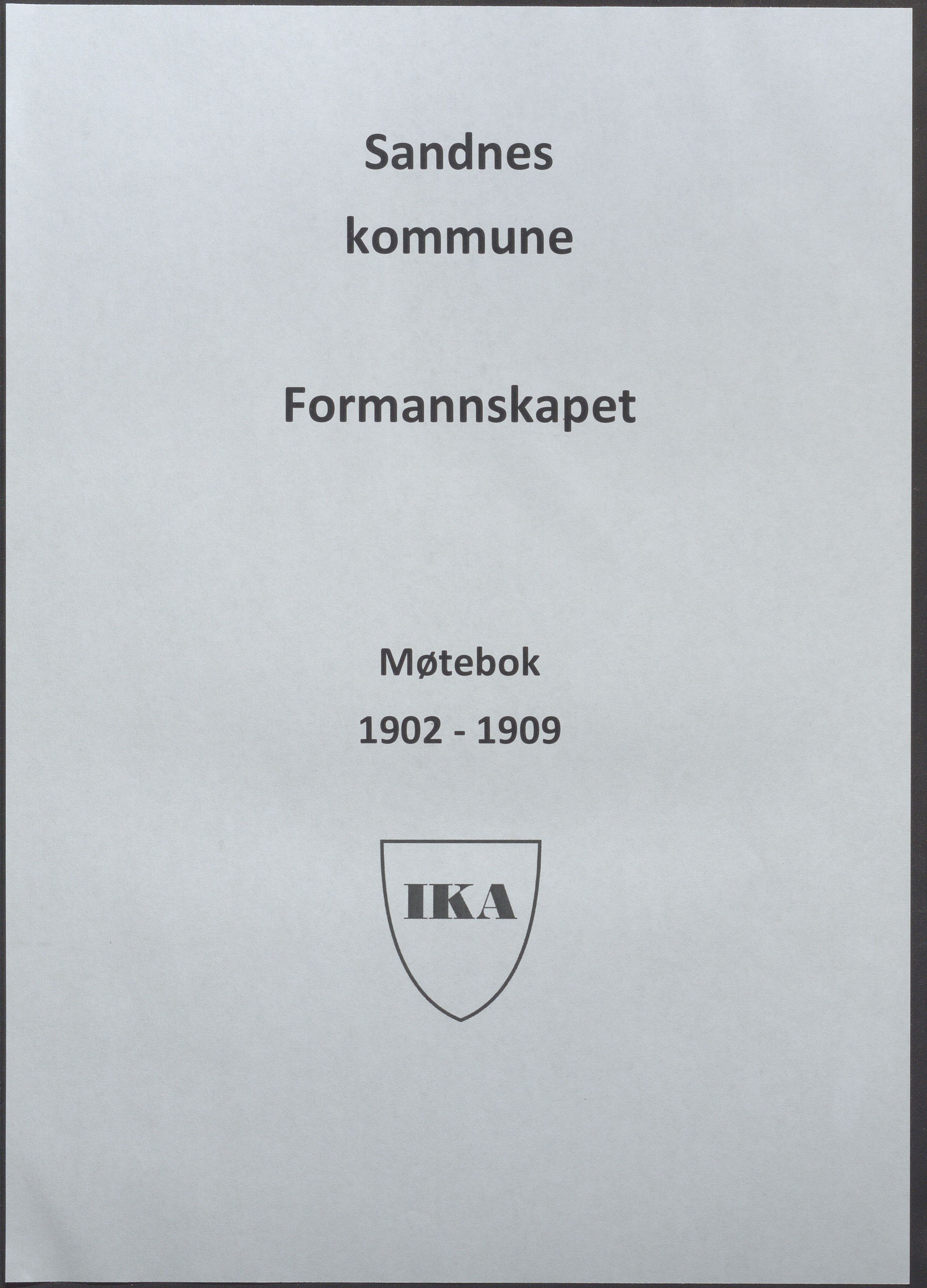 Sandnes kommune - Formannskapet og Bystyret, IKAR/K-100188/Aa/L0006: Møtebok, 1902-1909