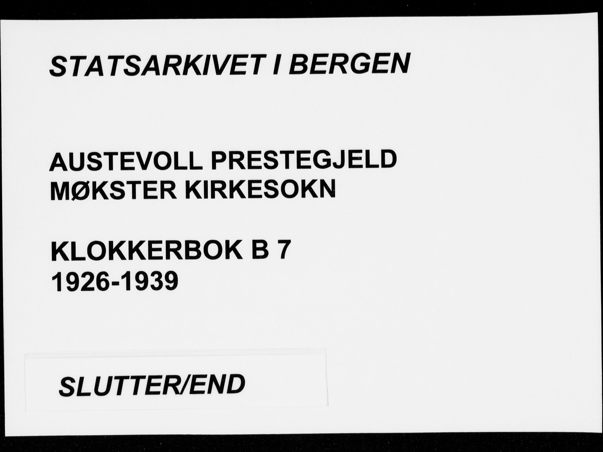 Austevoll sokneprestembete, AV/SAB-A-74201/H/Ha/Hab/Habb/L0007: Klokkerbok nr. B 7, 1926-1939