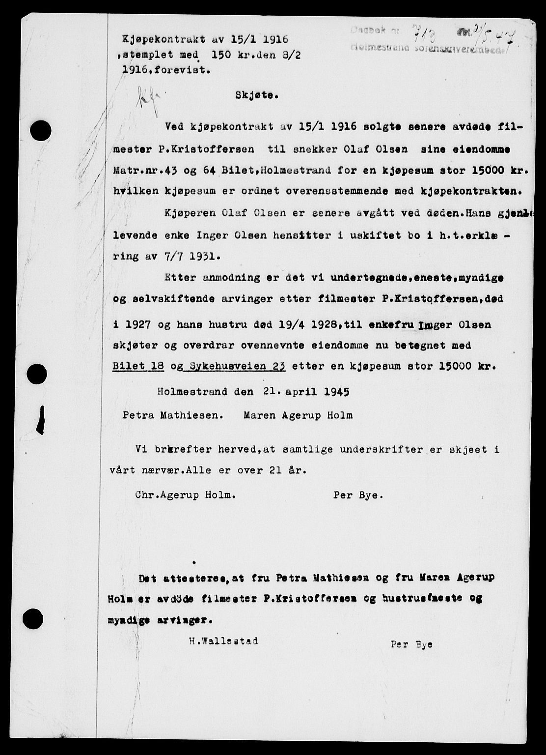 Holmestrand sorenskriveri, SAKO/A-67/G/Ga/Gaa/L0062: Pantebok nr. A-62, 1947-1947, Dagboknr: 713/1947