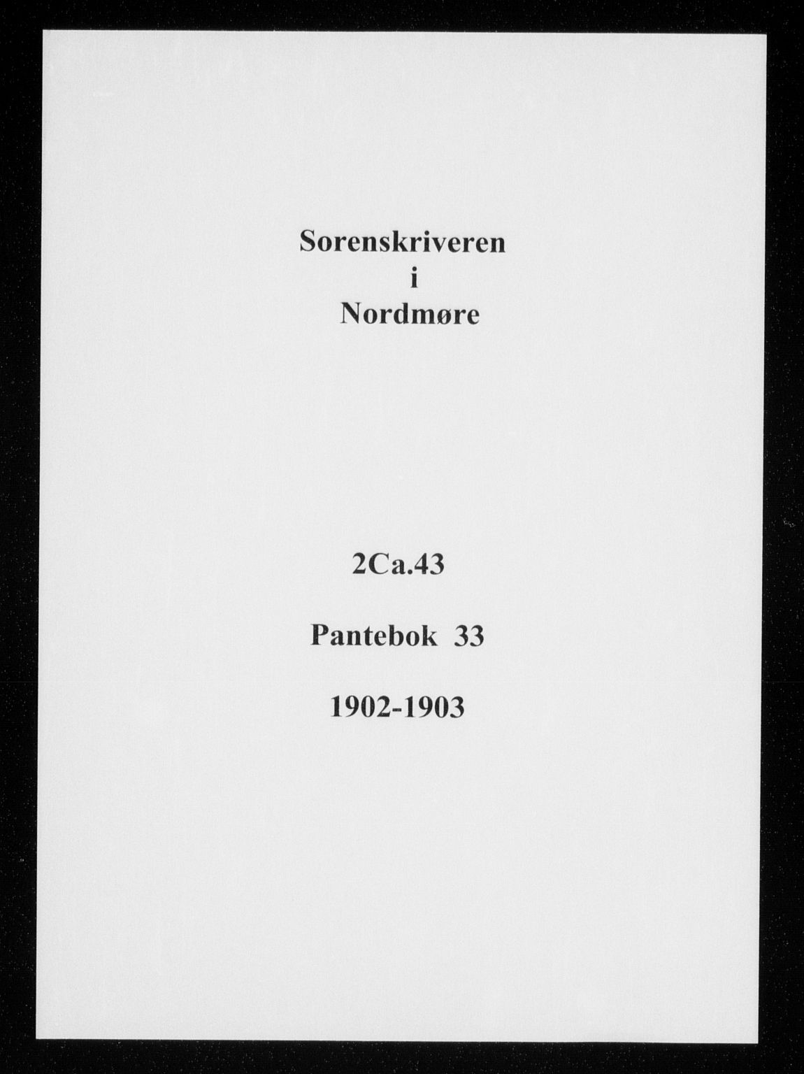 Nordmøre sorenskriveri, SAT/A-4132/1/2/2Ca/L0043: Pantebok nr. 33, 1902-1903