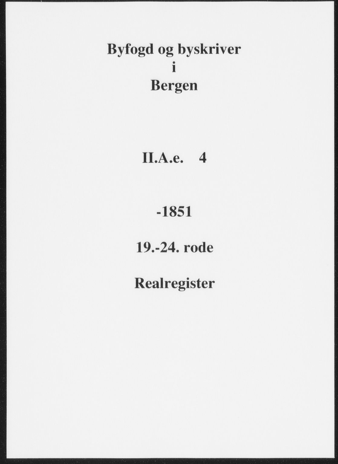 Byfogd og Byskriver i Bergen, AV/SAB-A-3401/03/03AdB/L0004: Panteregister nr. A.d.B.4, 1820-1850