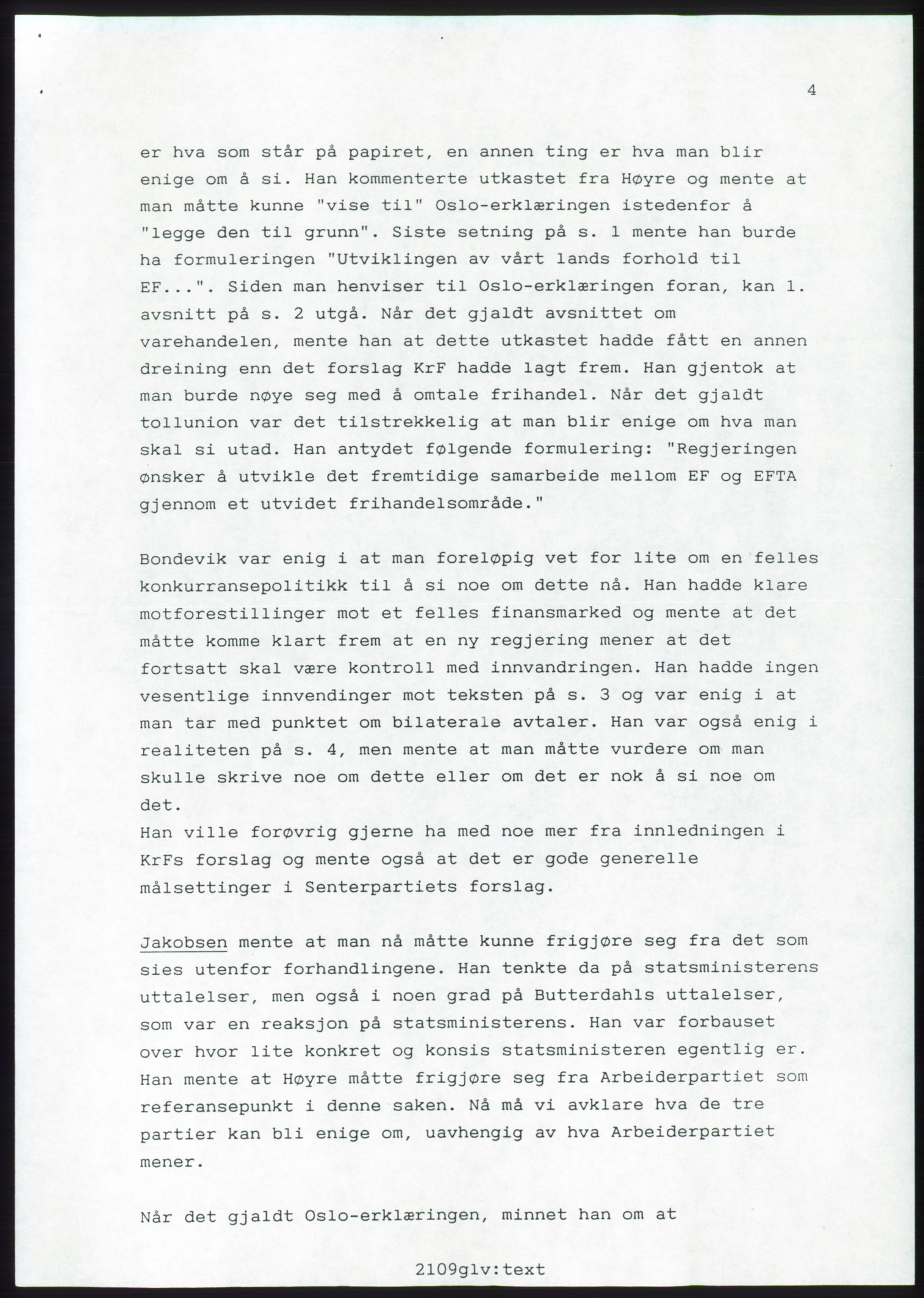 Forhandlingsmøtene 1989 mellom Høyre, KrF og Senterpartiet om dannelse av regjering, RA/PA-0697/A/L0001: Forhandlingsprotokoll med vedlegg, 1989, s. 113