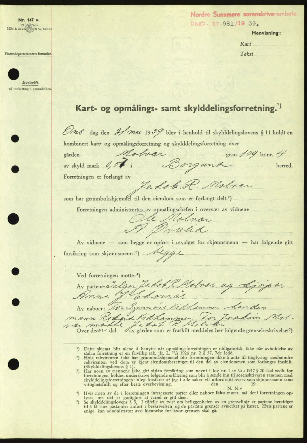 Nordre Sunnmøre sorenskriveri, SAT/A-0006/1/2/2C/2Ca: Pantebok nr. A7, 1939-1939, Dagboknr: 981/1939