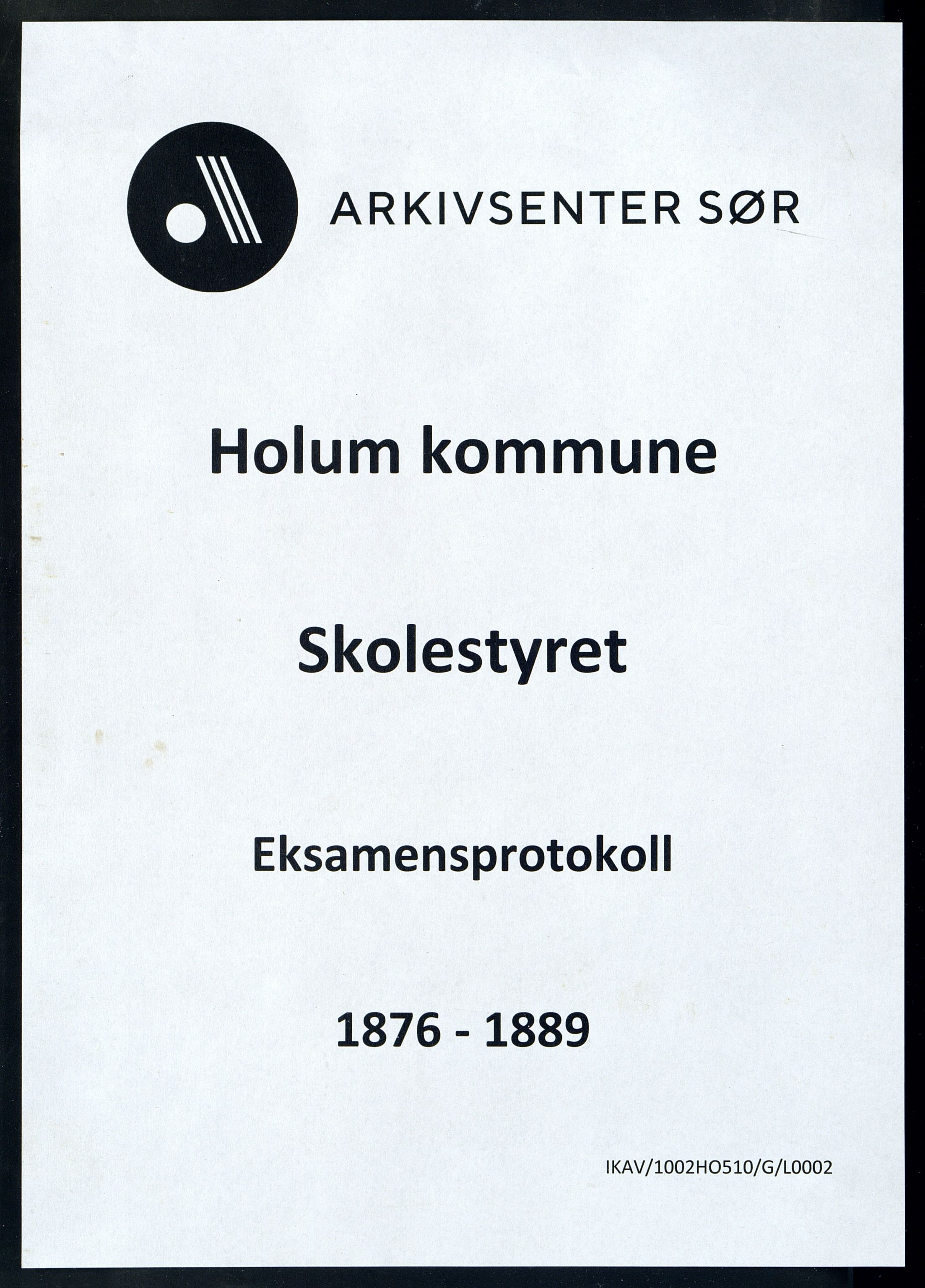 Holum kommune - Skolestyret, ARKSOR/1002HO510/G/L0002: Eksamensprotokoll, 1876-1889