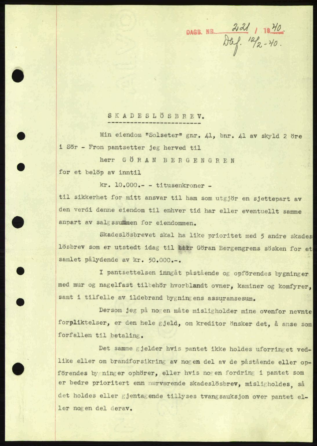 Sør-Gudbrandsdal tingrett, SAH/TING-004/H/Hb/Hbe/L0002: Pantebok nr. B2, 1939-1943, Dagboknr: 221/1940