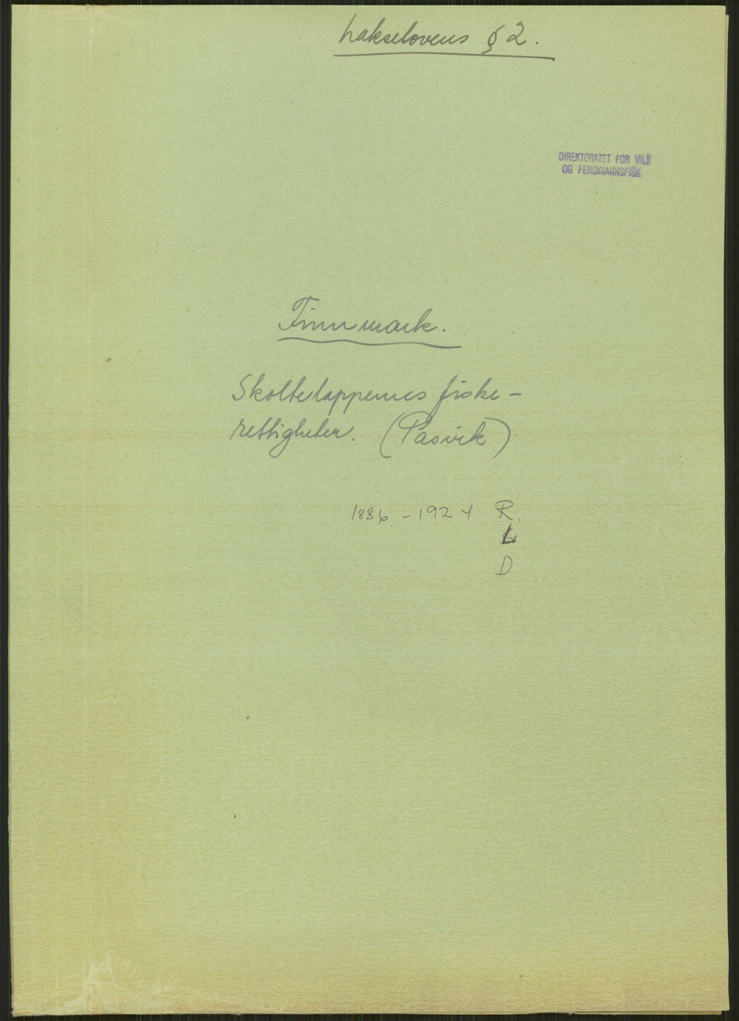 Direktoratet for vilt og ferskvannsfisk, AV/RA-S-6087/D/Dc/Dcc/L0052/0003: -- / Skoltelappenes fiskerettigheter (Pasvik), 1886-1924