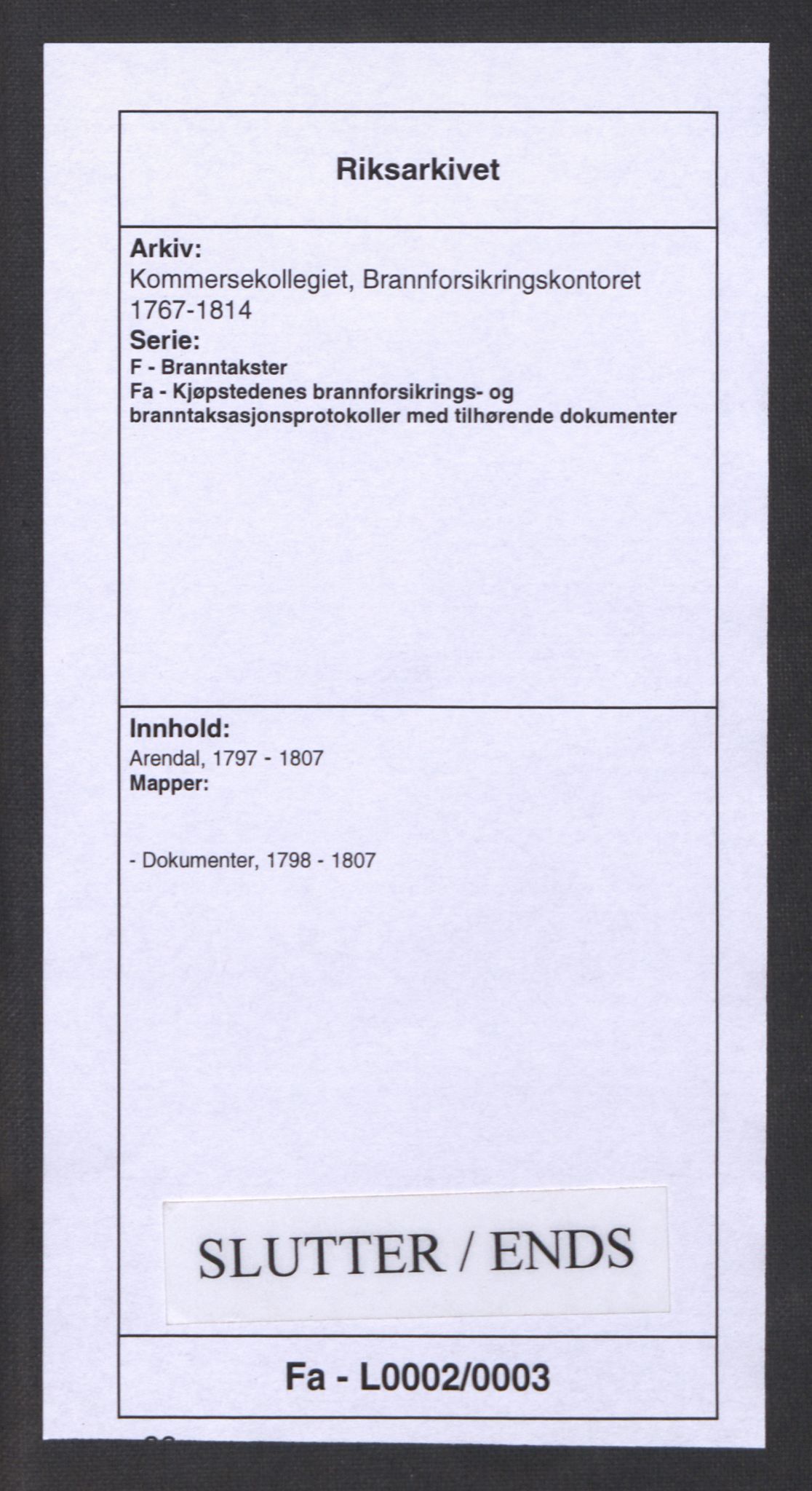 Kommersekollegiet, Brannforsikringskontoret 1767-1814, AV/RA-EA-5458/F/Fa/L0002/0003: Arendal / Dokumenter, 1798-1807