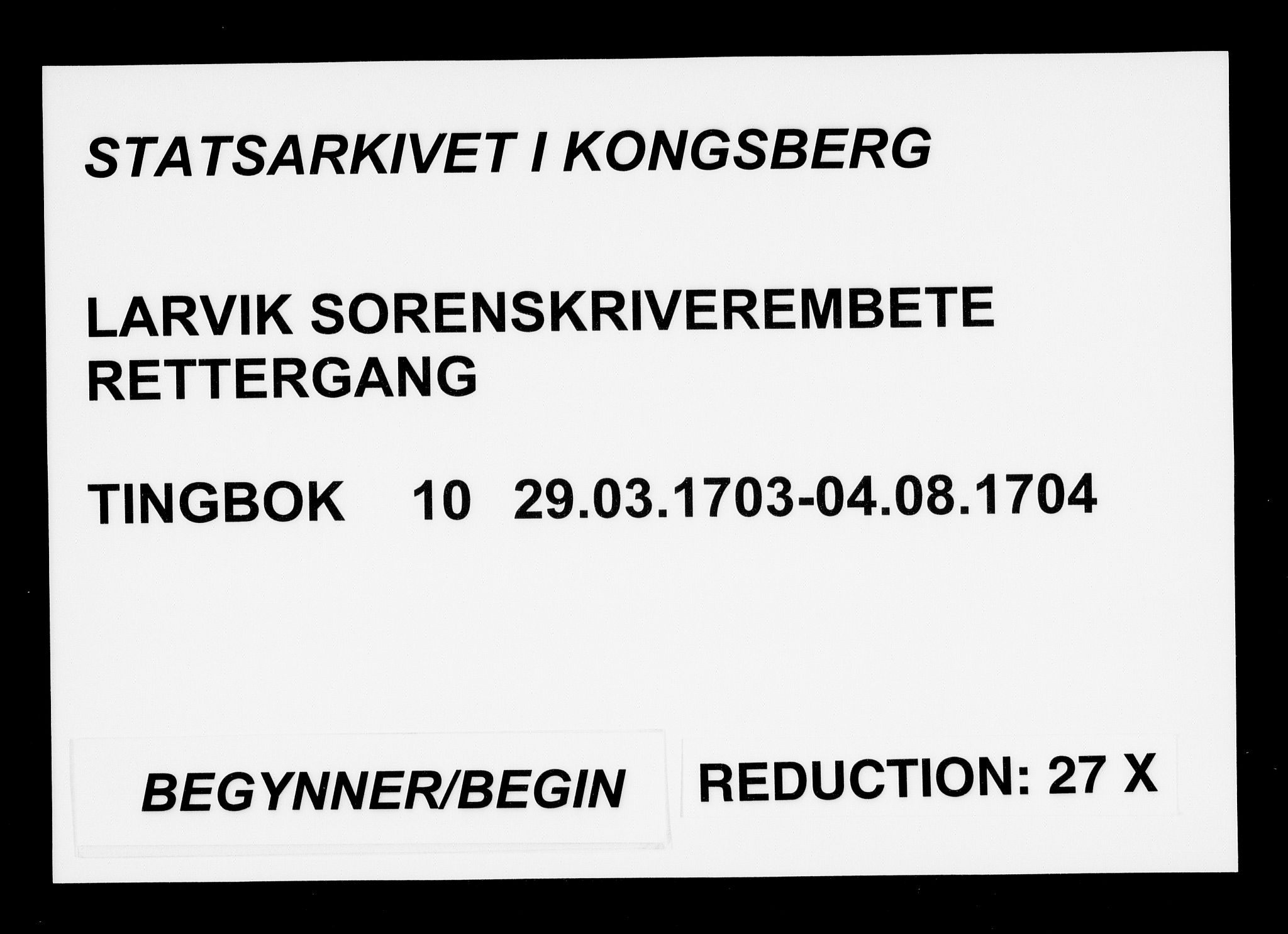 Larvik sorenskriveri, AV/SAKO-A-83/F/Fa/L0010: Tingbok, 1703-1704