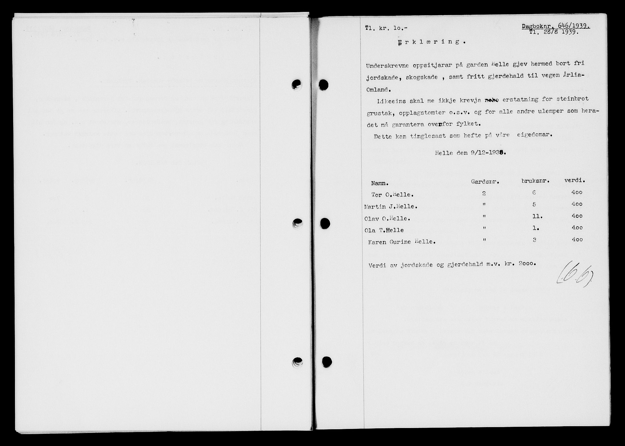 Flekkefjord sorenskriveri, AV/SAK-1221-0001/G/Gb/Gba/L0055: Pantebok nr. A-3, 1939-1939, Dagboknr: 646/1939