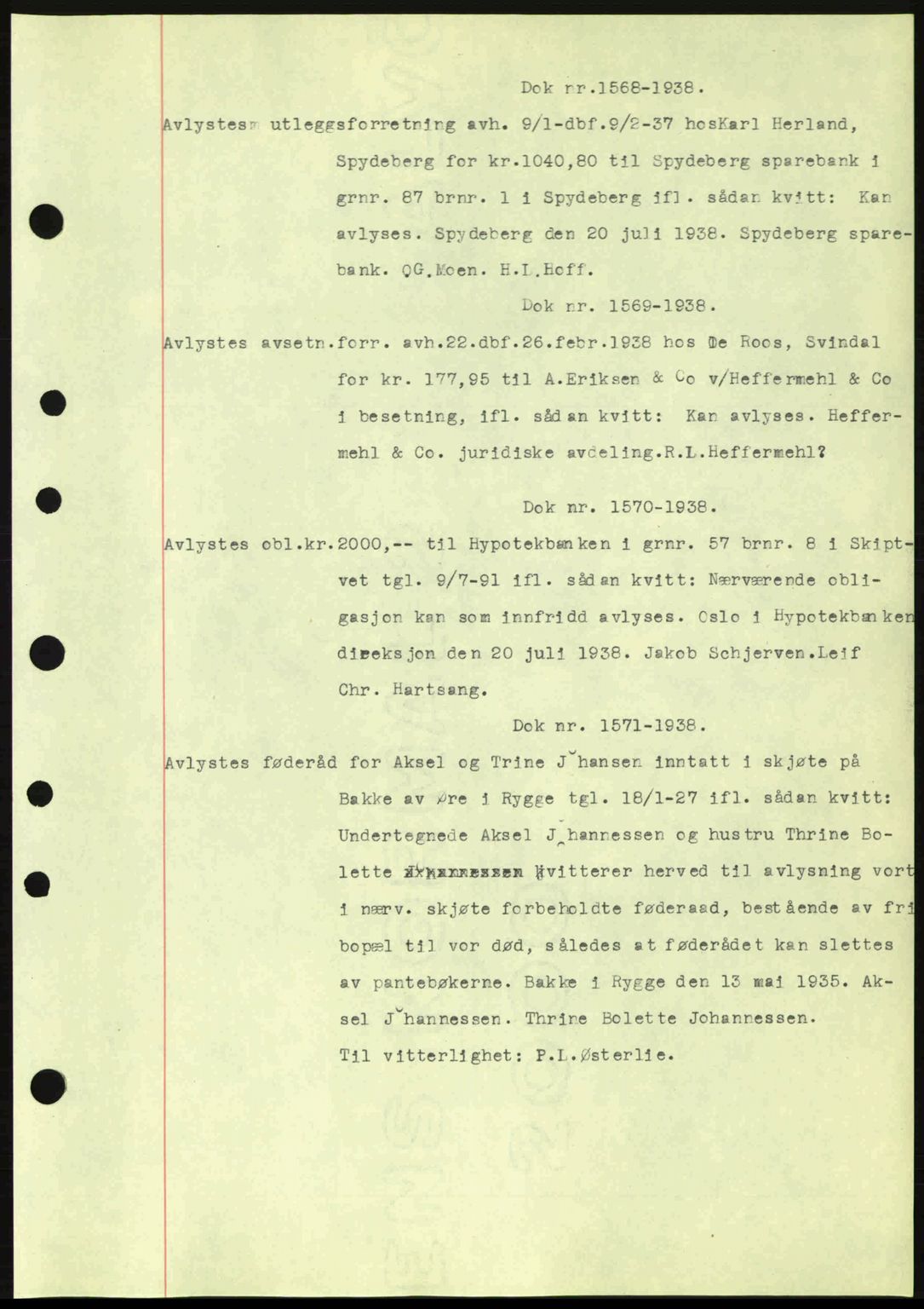 Moss sorenskriveri, SAO/A-10168: Pantebok nr. B6, 1938-1938, Dagboknr: 1568/1938