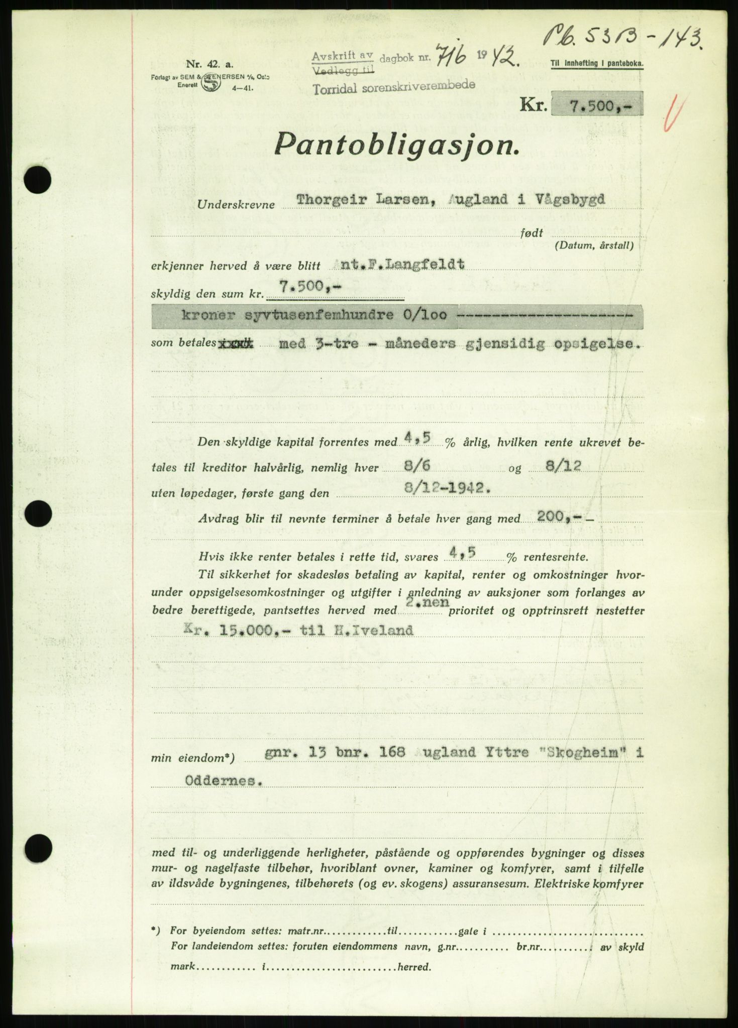 Torridal sorenskriveri, SAK/1221-0012/G/Gb/Gbb/L0009: Pantebok nr. 53b, 1942-1943, Dagboknr: 716/1942