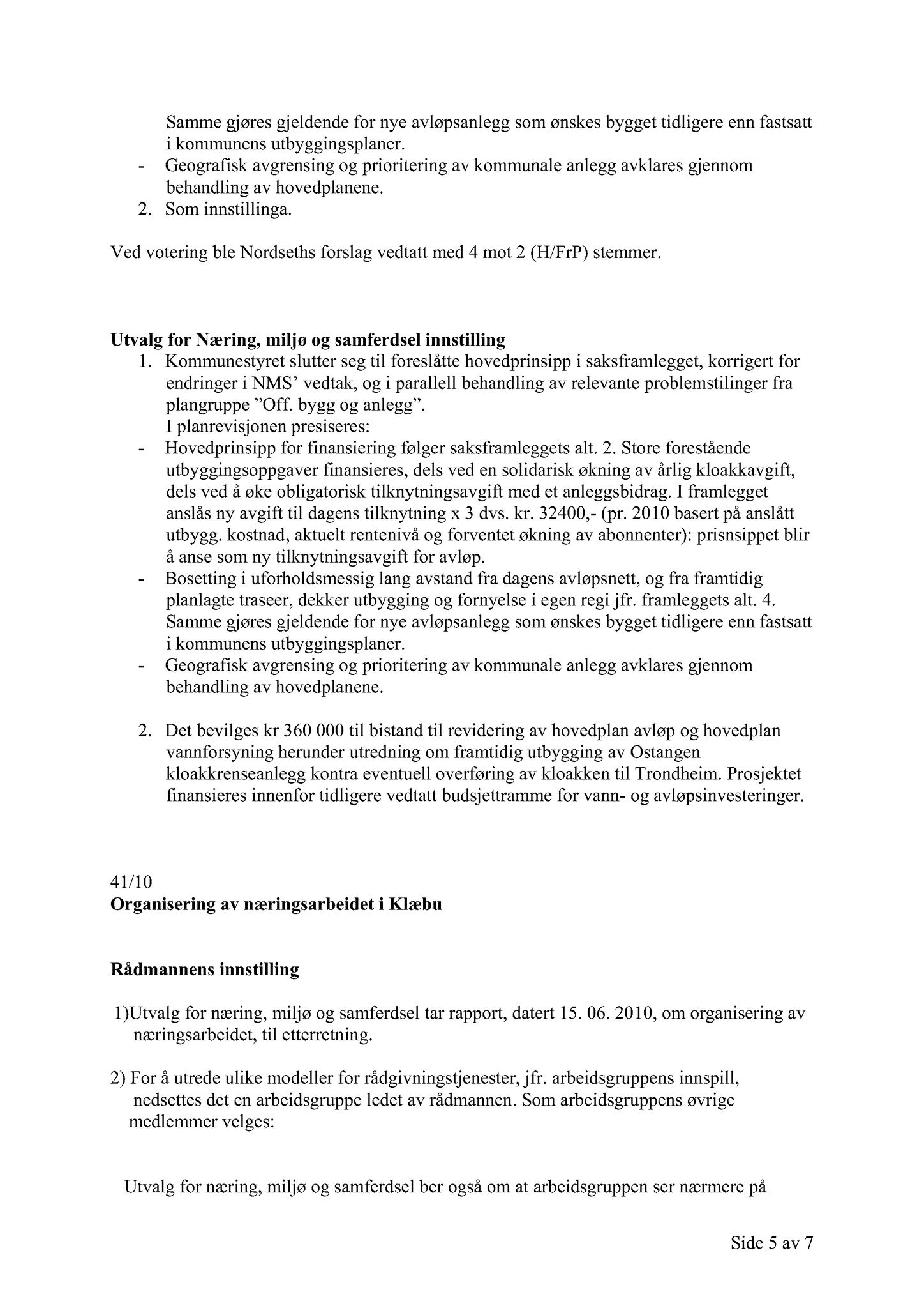 Klæbu Kommune, TRKO/KK/13-NMS/L003: Utvalg for næring, miljø og samferdsel, 2010, s. 139